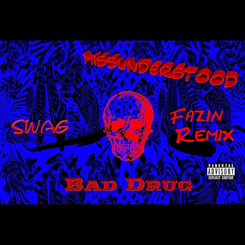 Fazin (feat. Swag & Missunderstood) (Remix) [Explicit] von Bad Drug bei