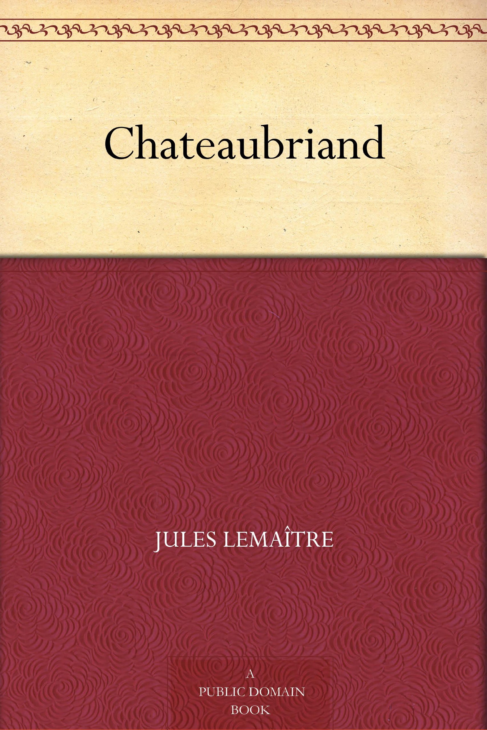 Chateaubriand (French Edition)