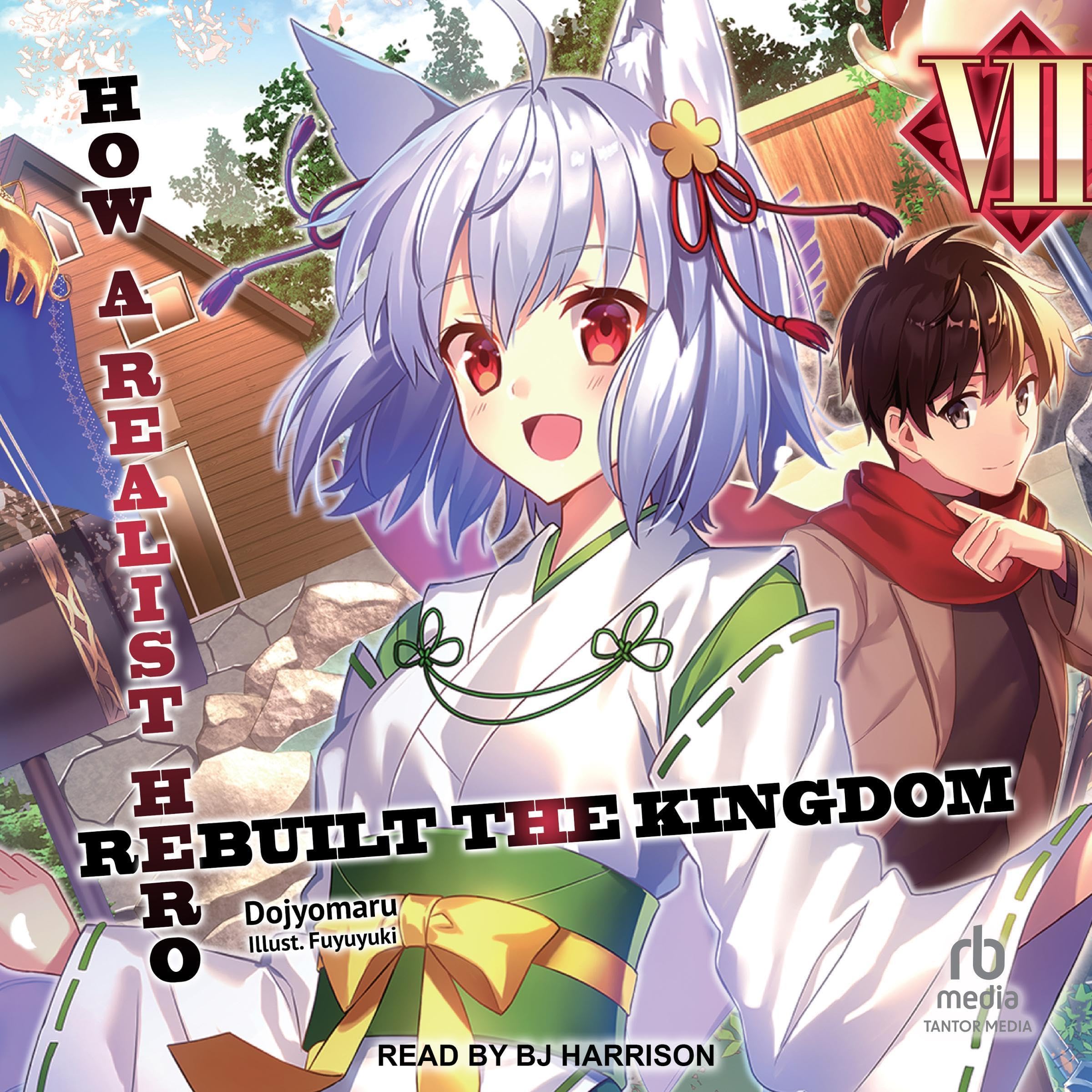 Cover art for How a Realist Hero Rebuilt the Kingdom: Volume 7