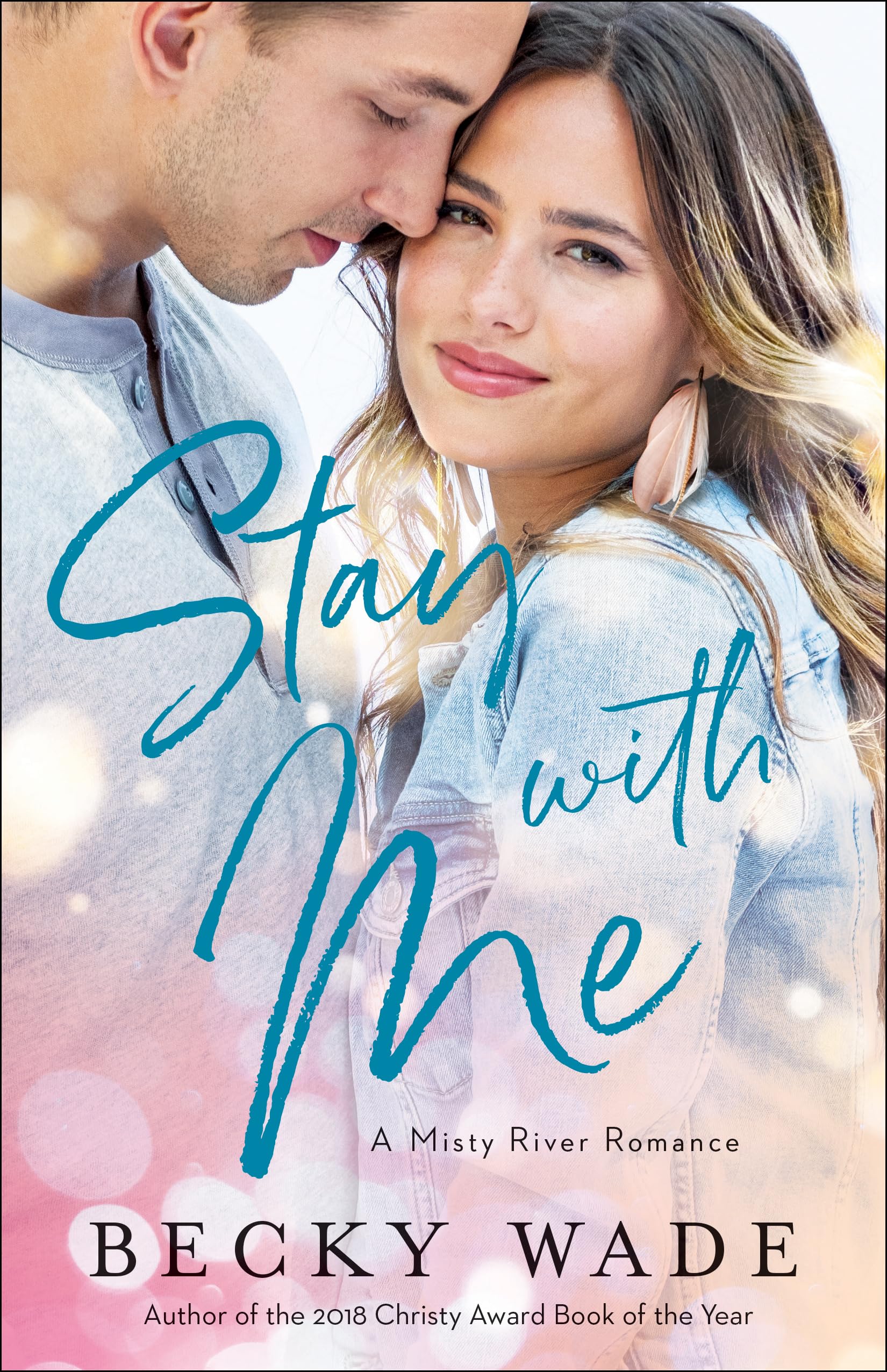 Stay with Me (Misty River Romance, A)