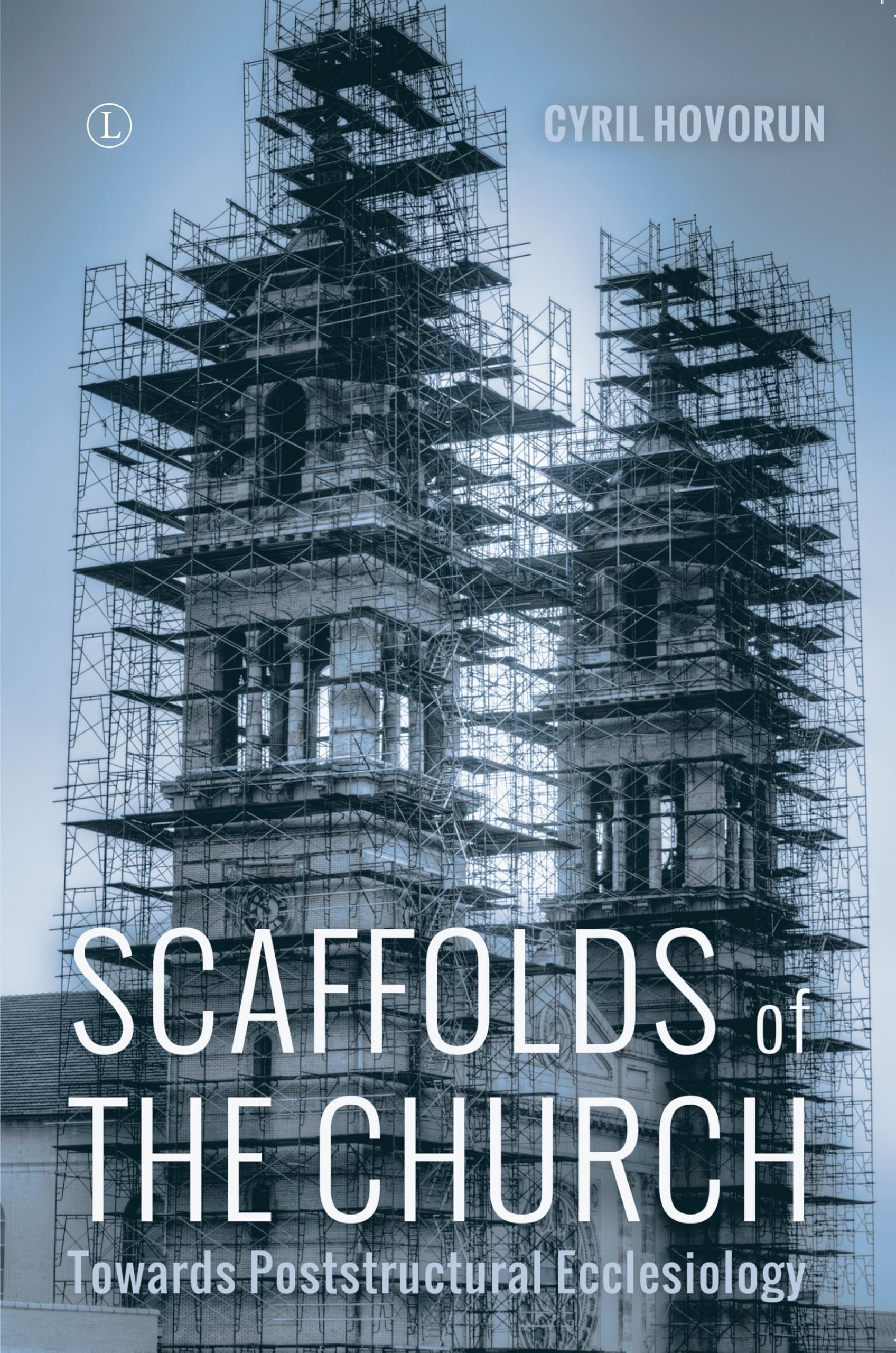 Buy Scaffolds of the Church: Towards Poststructural Ecclesiology — BookShops.in