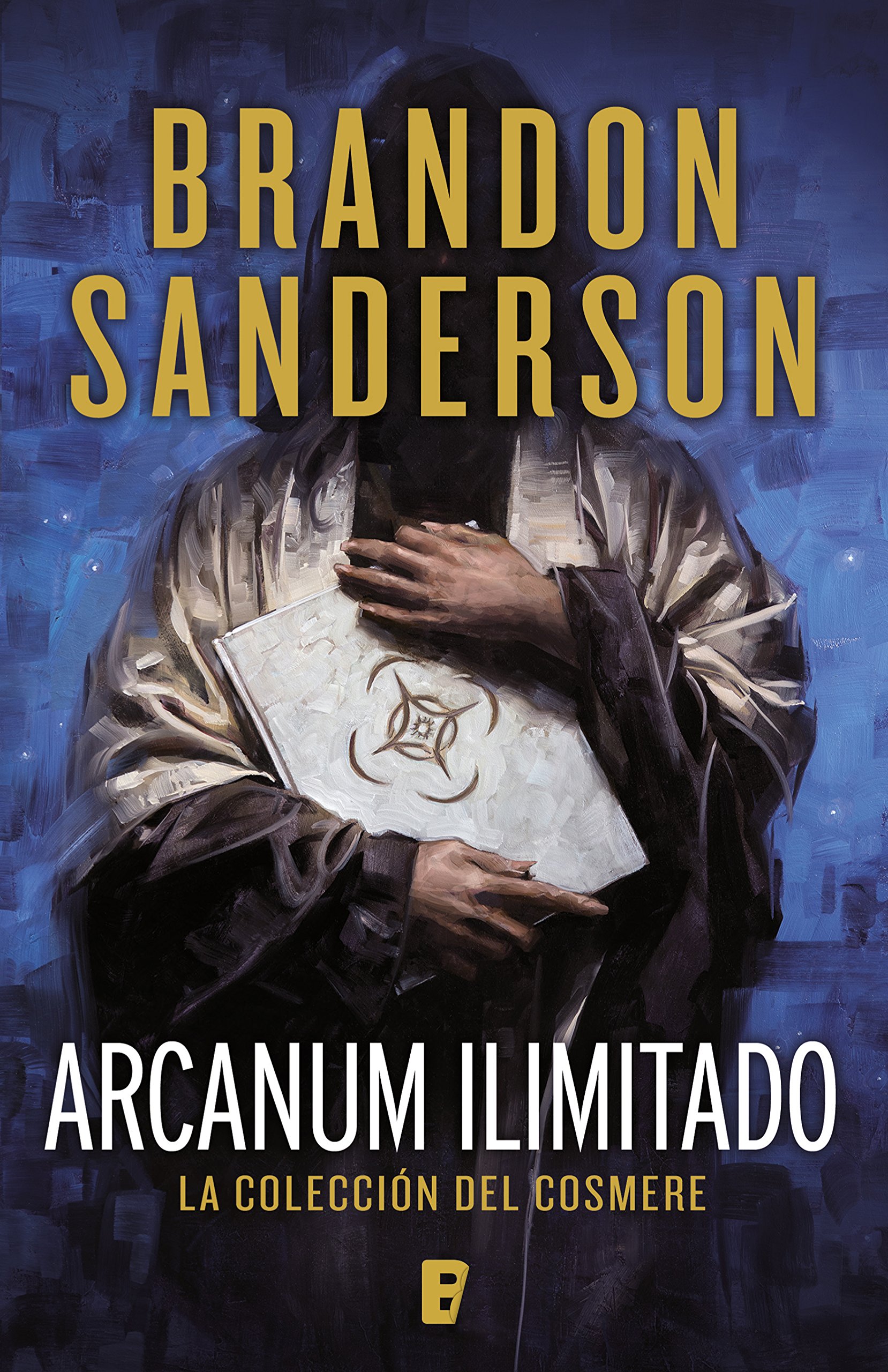 Arcanum ilimitado: La colección del Cosmere (Spanish Edition)