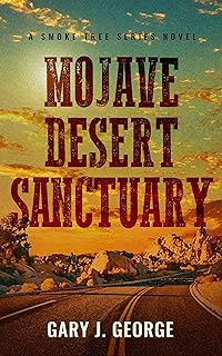 Mojave Smoke Tree Series Novel