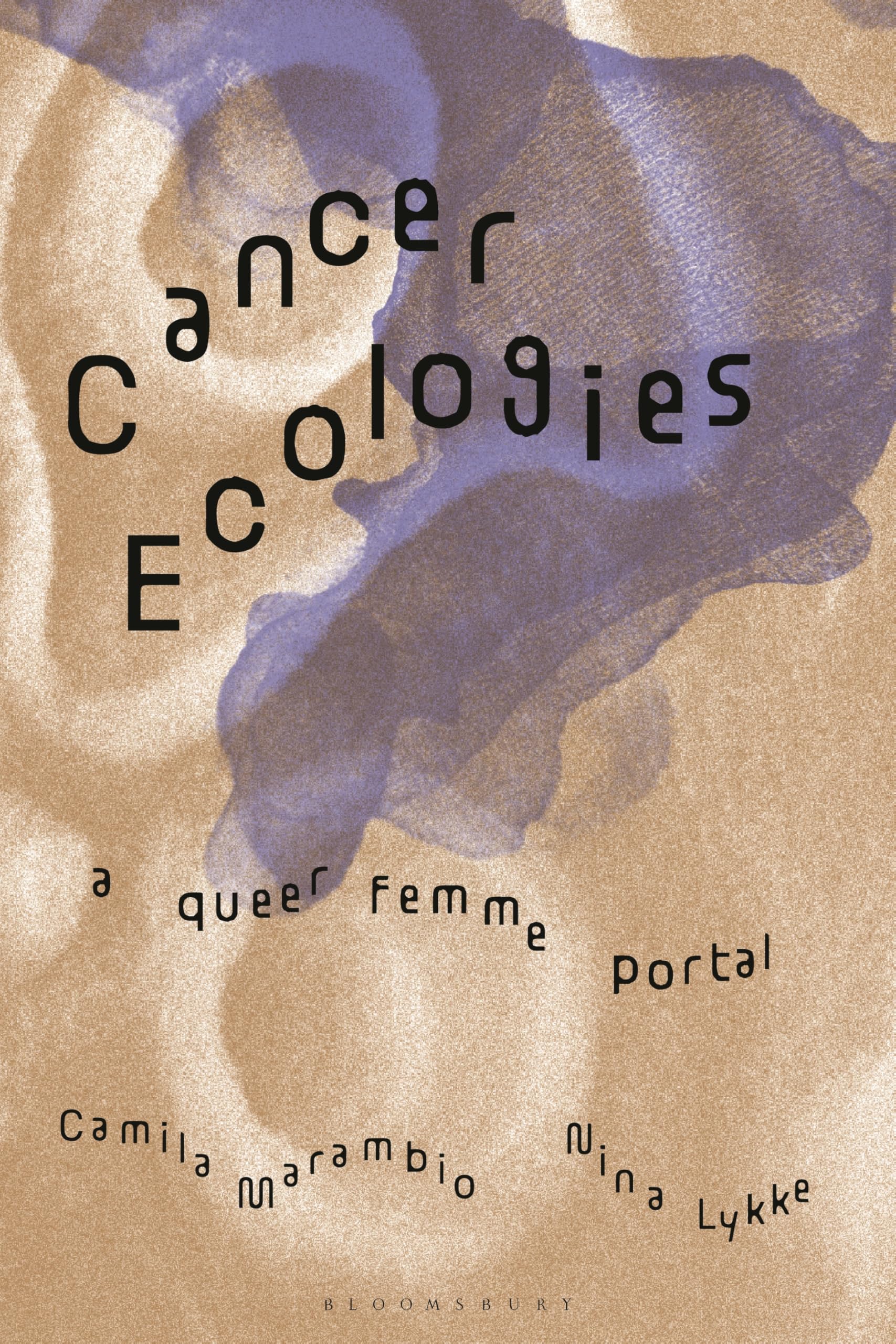 Cancer Ecologies: A Queer Femme Portal (Theory in the New Humanities)
