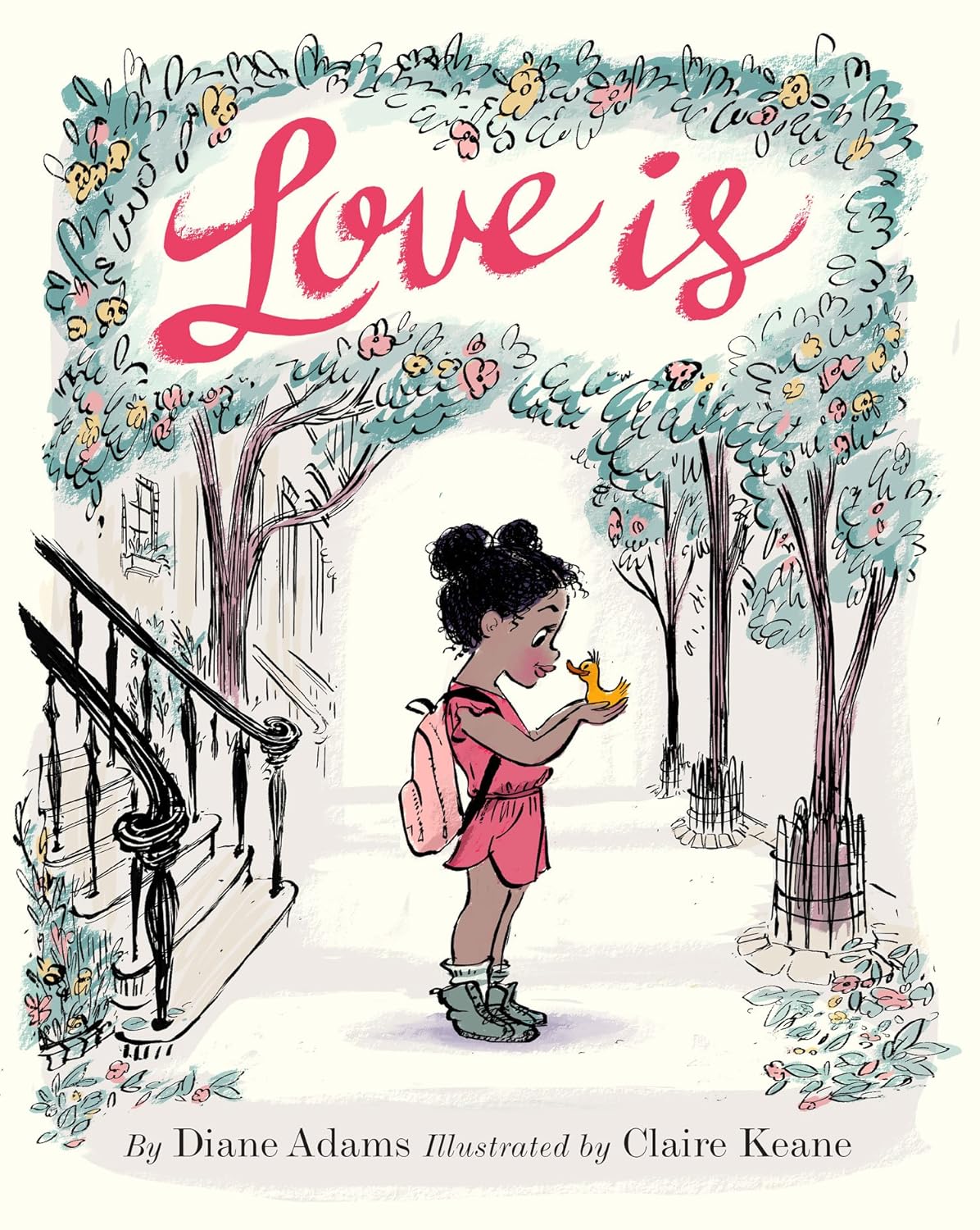 Love Is by Diane Adams: Heartwarming Rhyming Picture Book on Caring, Love & Letting Go for Kids & Parents