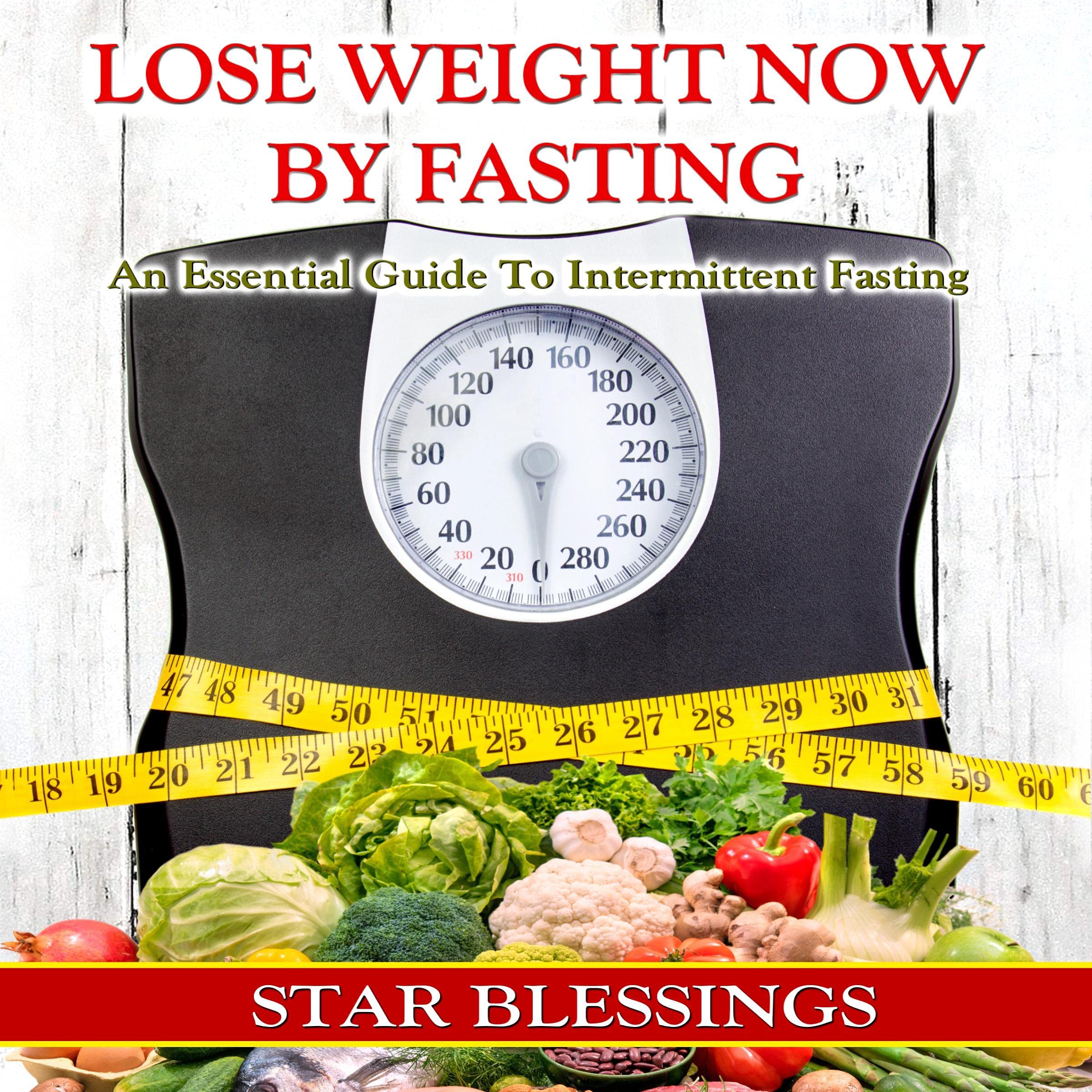 Lose Weight Now by Fasting