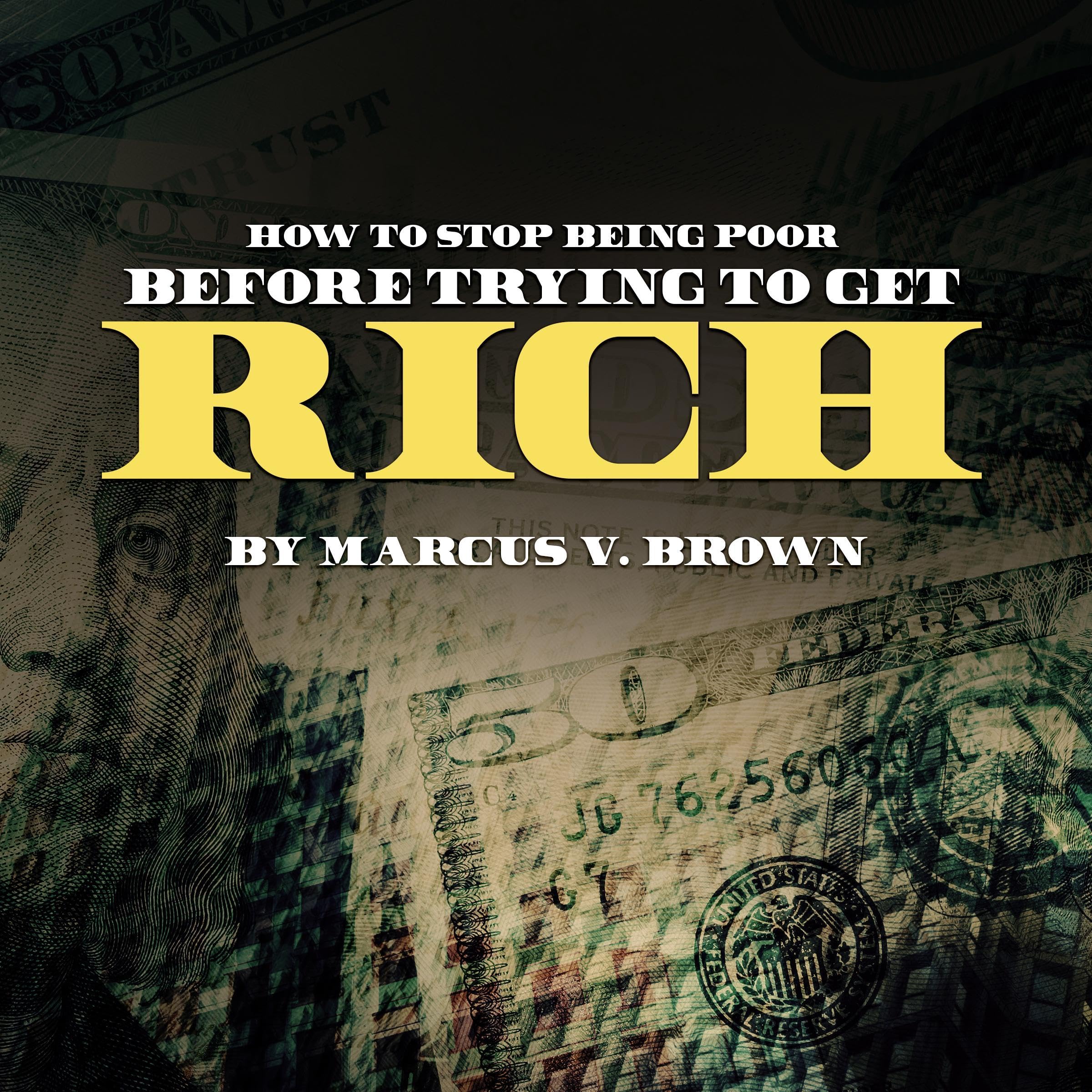 How to Stop Being Poor Before Trying to Get Rich