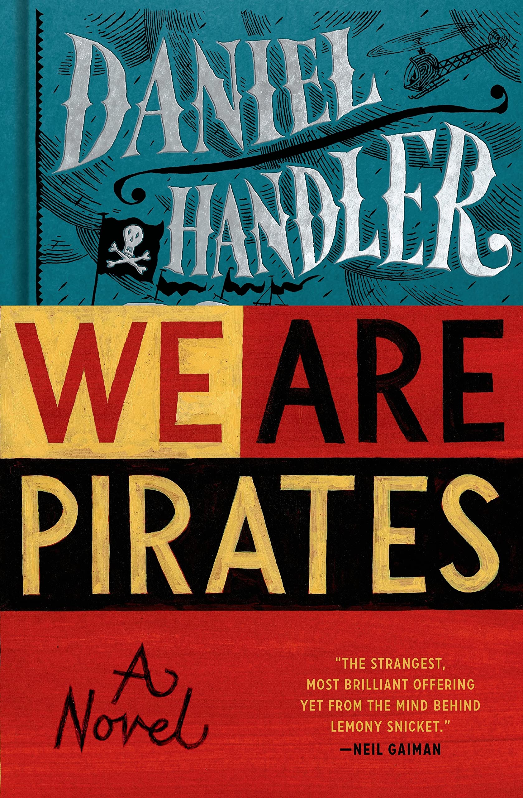 We Are Pirates: A Novel