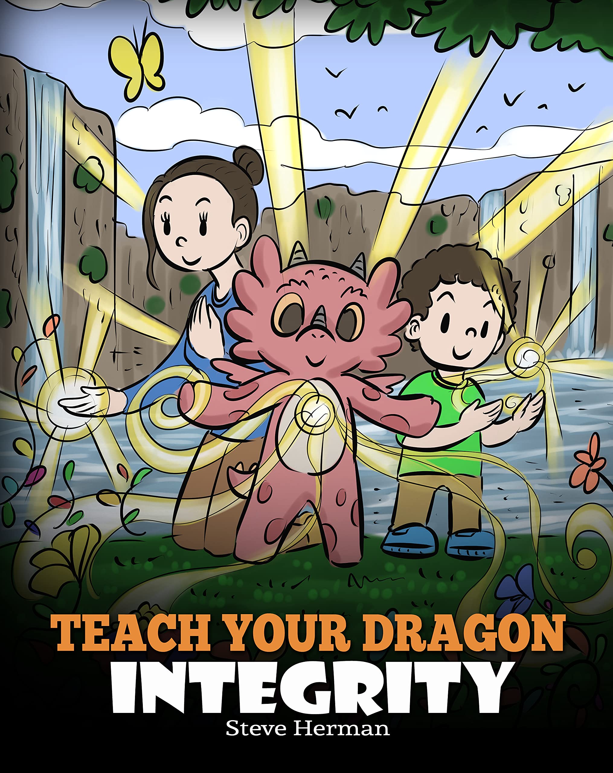 Teach Your Dragon Integrity: A Story About Integrity, Honesty, Honor and Positive Moral Behaviors (My Dragon Books Book 46)