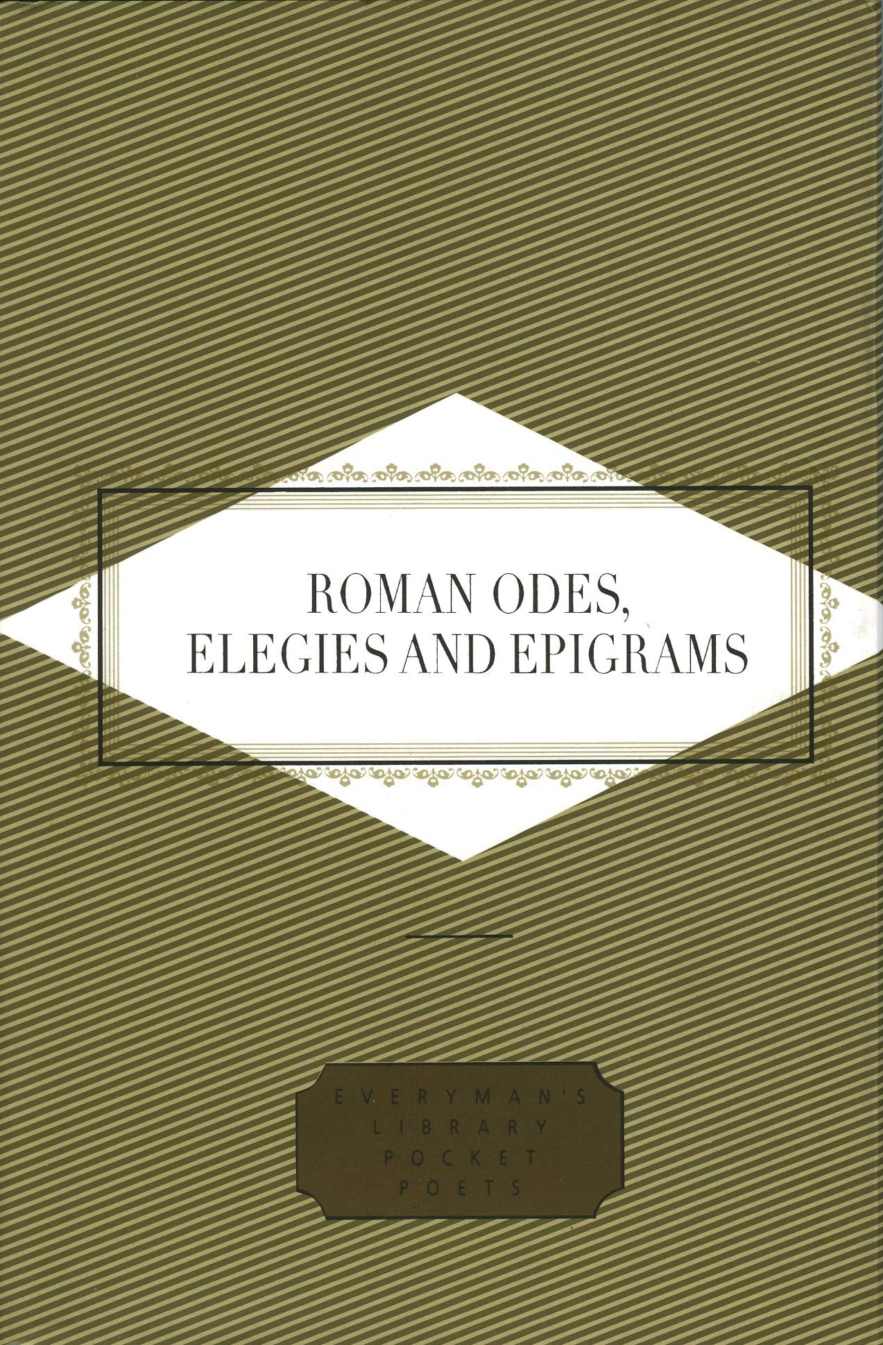 Roman Odes, Elegies & Epigrams (Hardback Book)