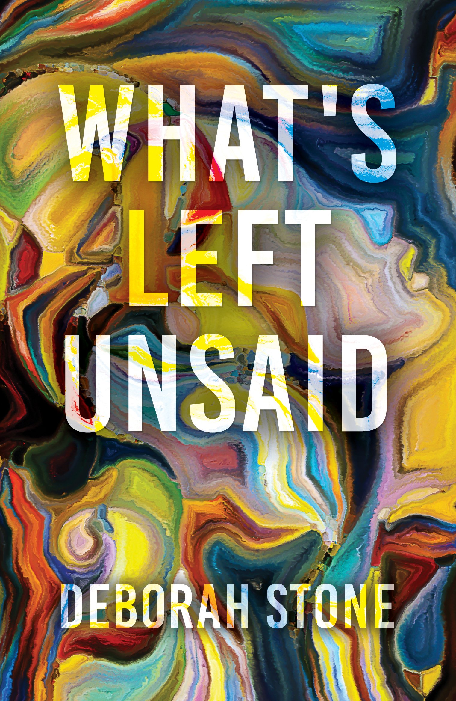 What's Left Unsaid By Deborah Stone