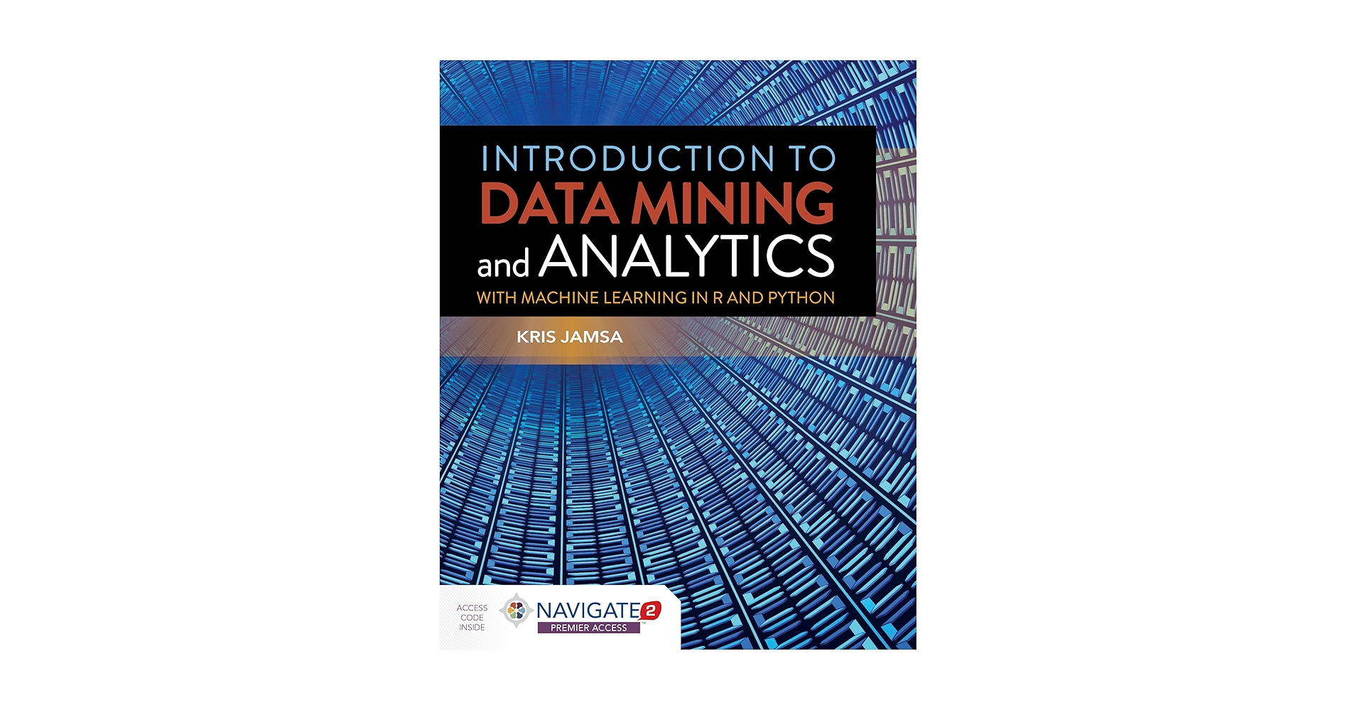 Introduction to Data Mining and Analytics: 9781284180909