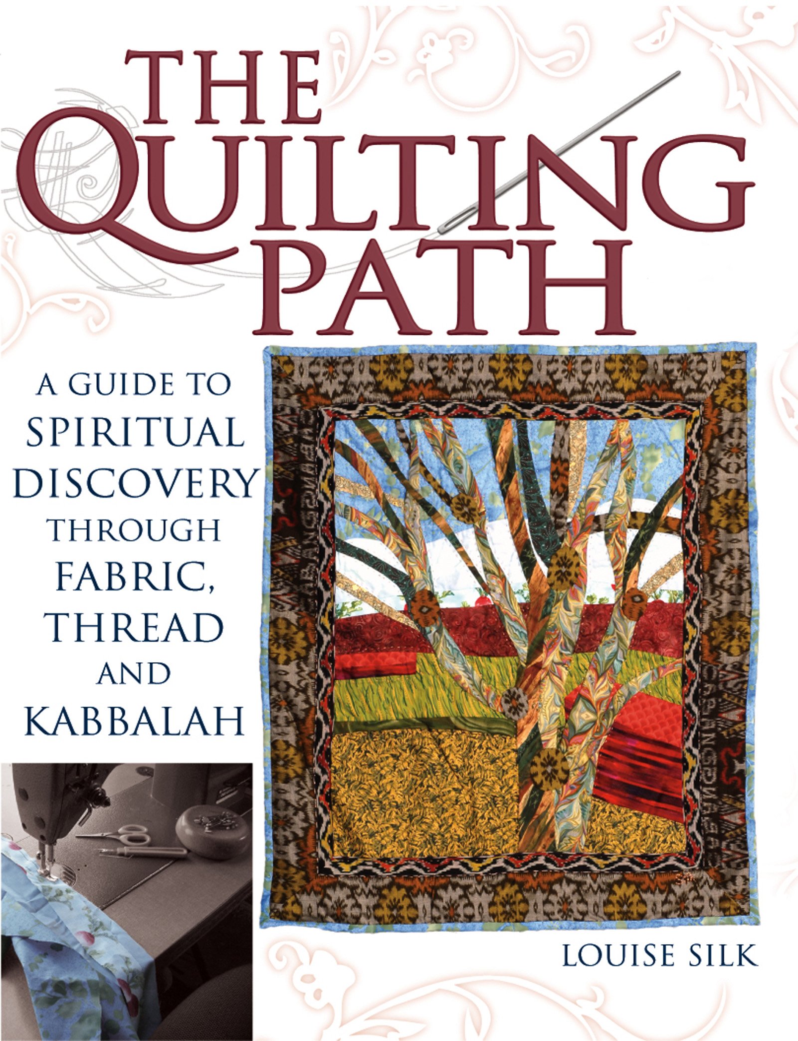 Buy Quilting Path: A Guide to Spiritual Discover Through Fabric, Thread and Kabbalah — BookShops.in