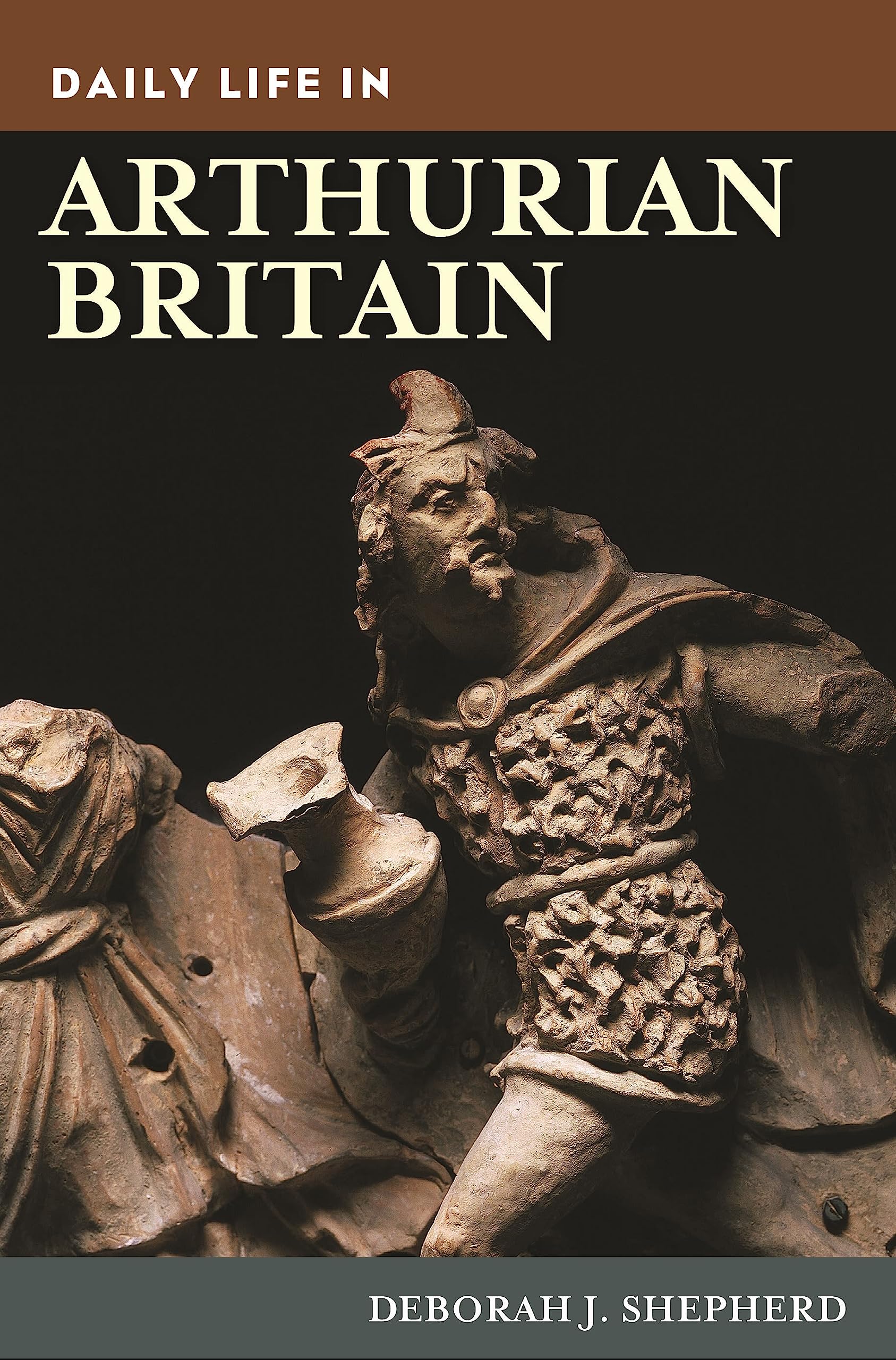 Daily Life in Arthurian Britain (The Greenwood Press Daily Life Through History Series)