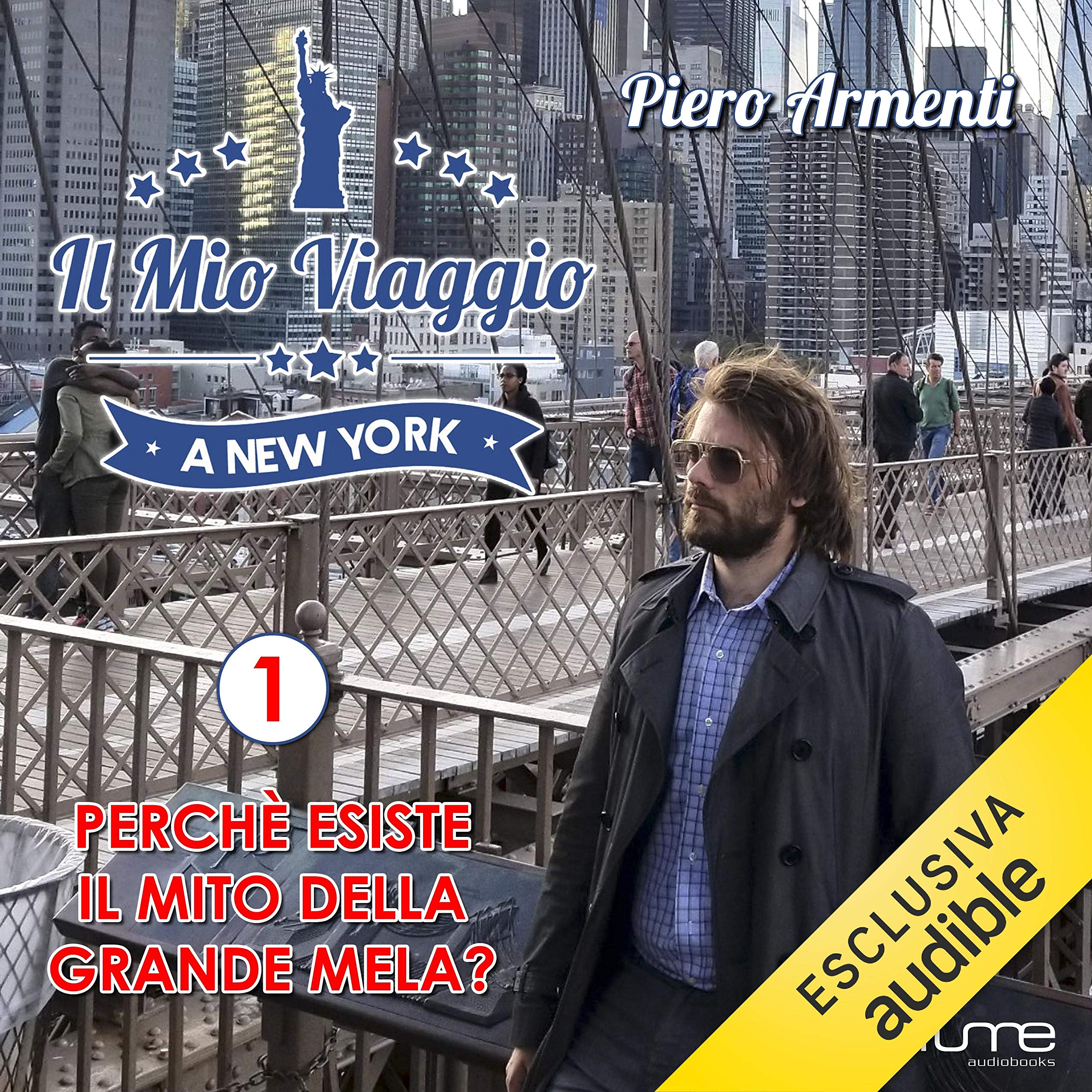 Perché esiste il mito della grande mela?: Il mio viaggio a New York 2