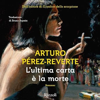 L'ultima carta è la morte Audiolibro di Arturo Pérez-Reverte episode artwork