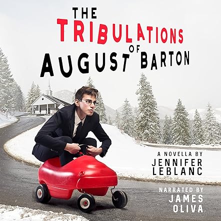 The Tribulations of August Barton