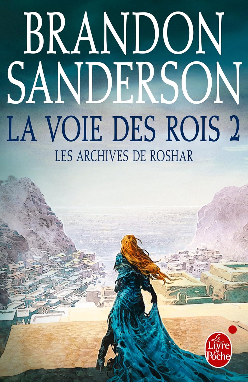 La Voie des Rois Volume 2 (Les Archives de Roshar, Tome 1) Sanderson, Brandon 9782253191247 La Voie des Rois Volume 2 (Les Archives de Roshar, Tome 1) Sanderson, Brandon 9782253191247