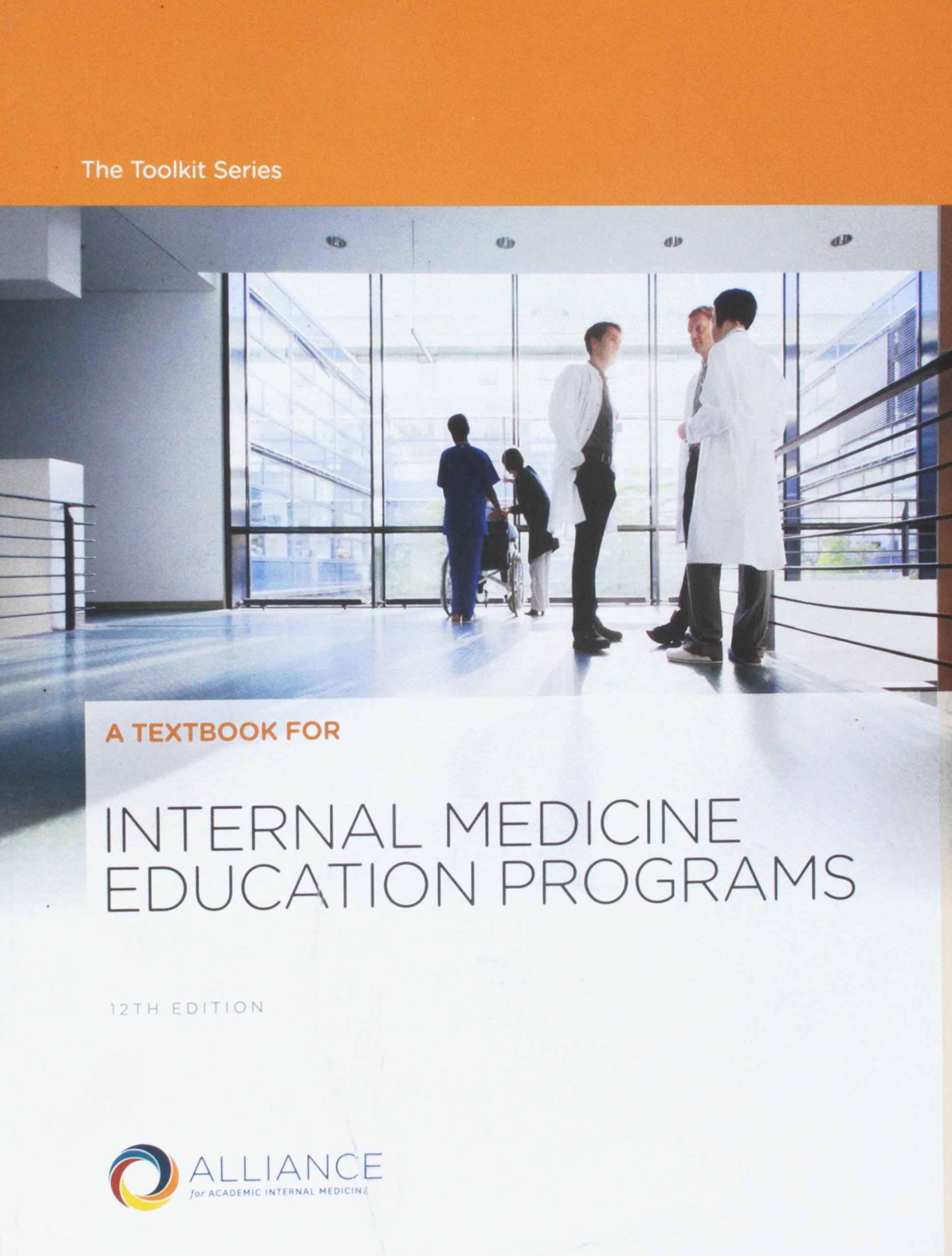 A Textbook for Internal Medicine Education Programs, 12th Edition