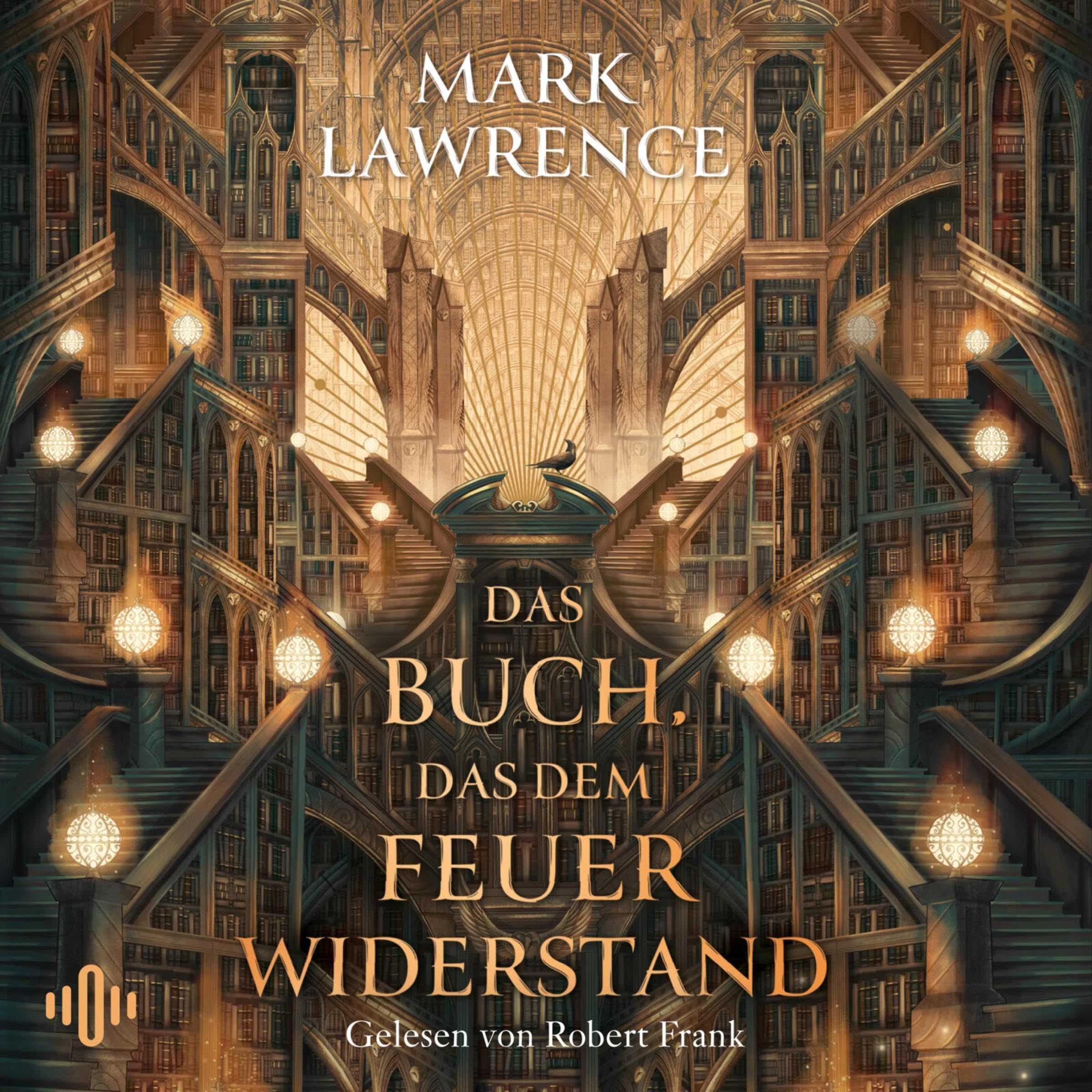 Cover art for Das Buch, das dem Feuer widerstand (Die Bibliothek der Ewigkeit 1)