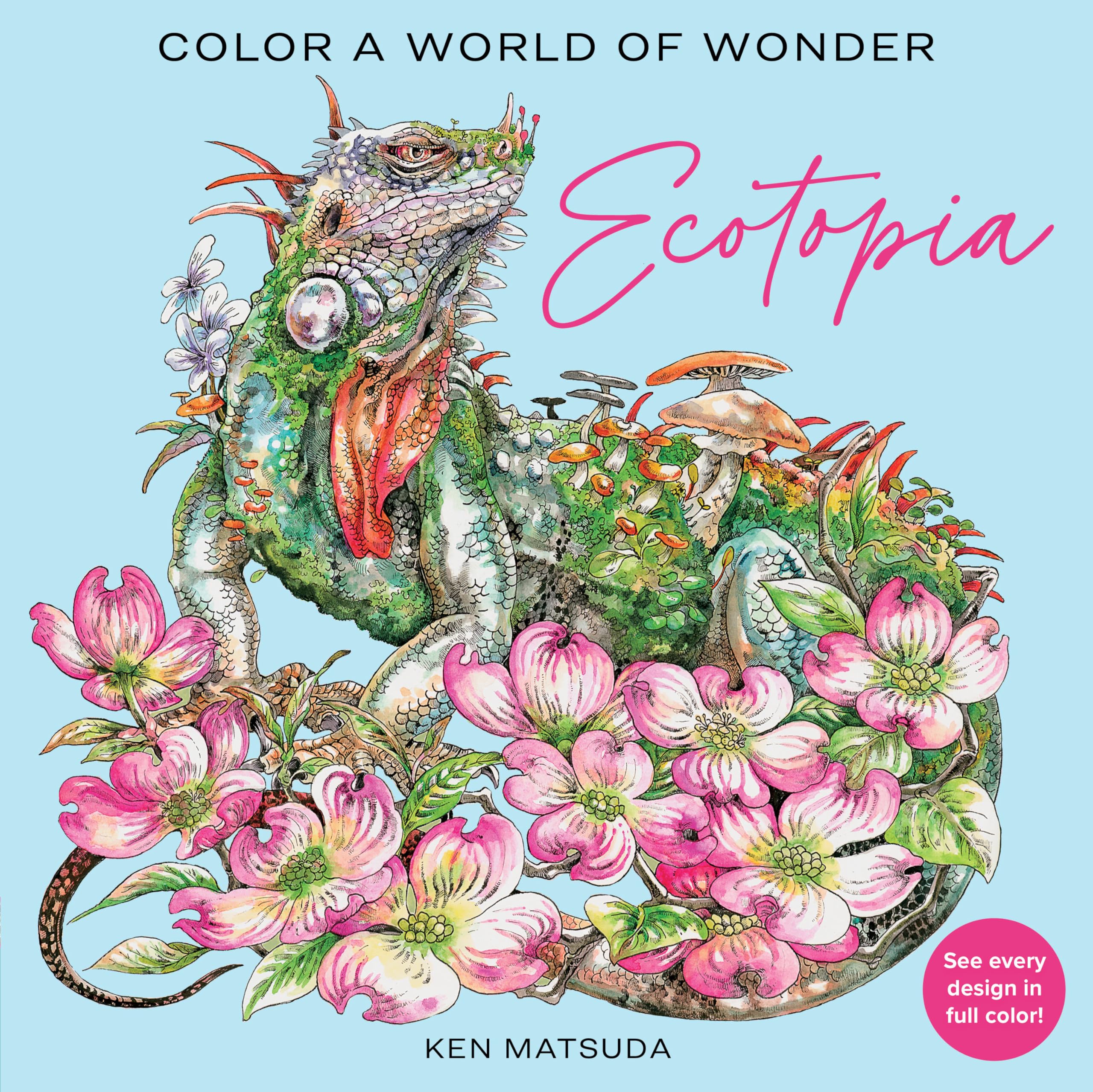Ecotopia: Color a World of Wonder