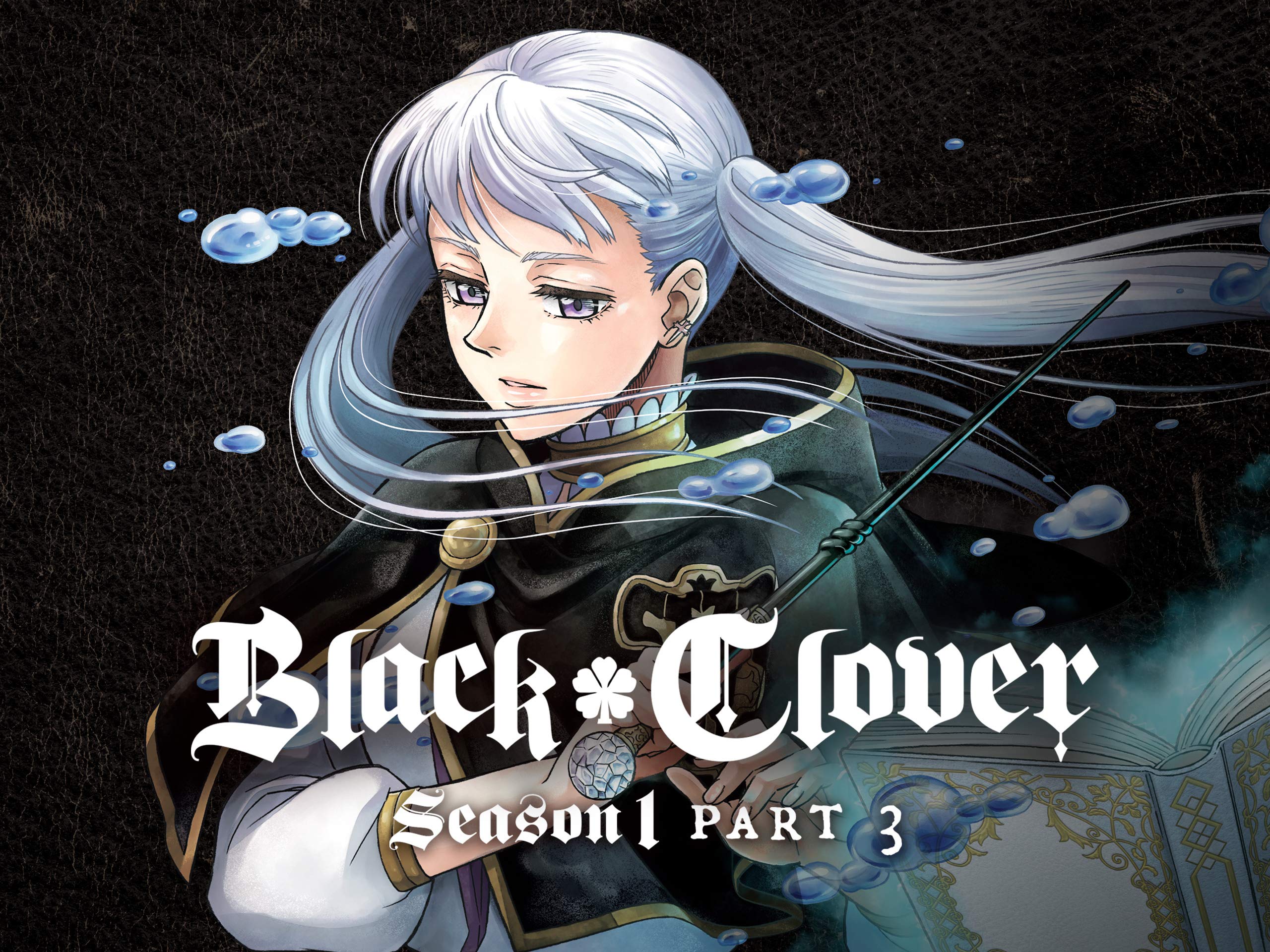 Black Clover, Season 1, Pt. 3 (Uncut)