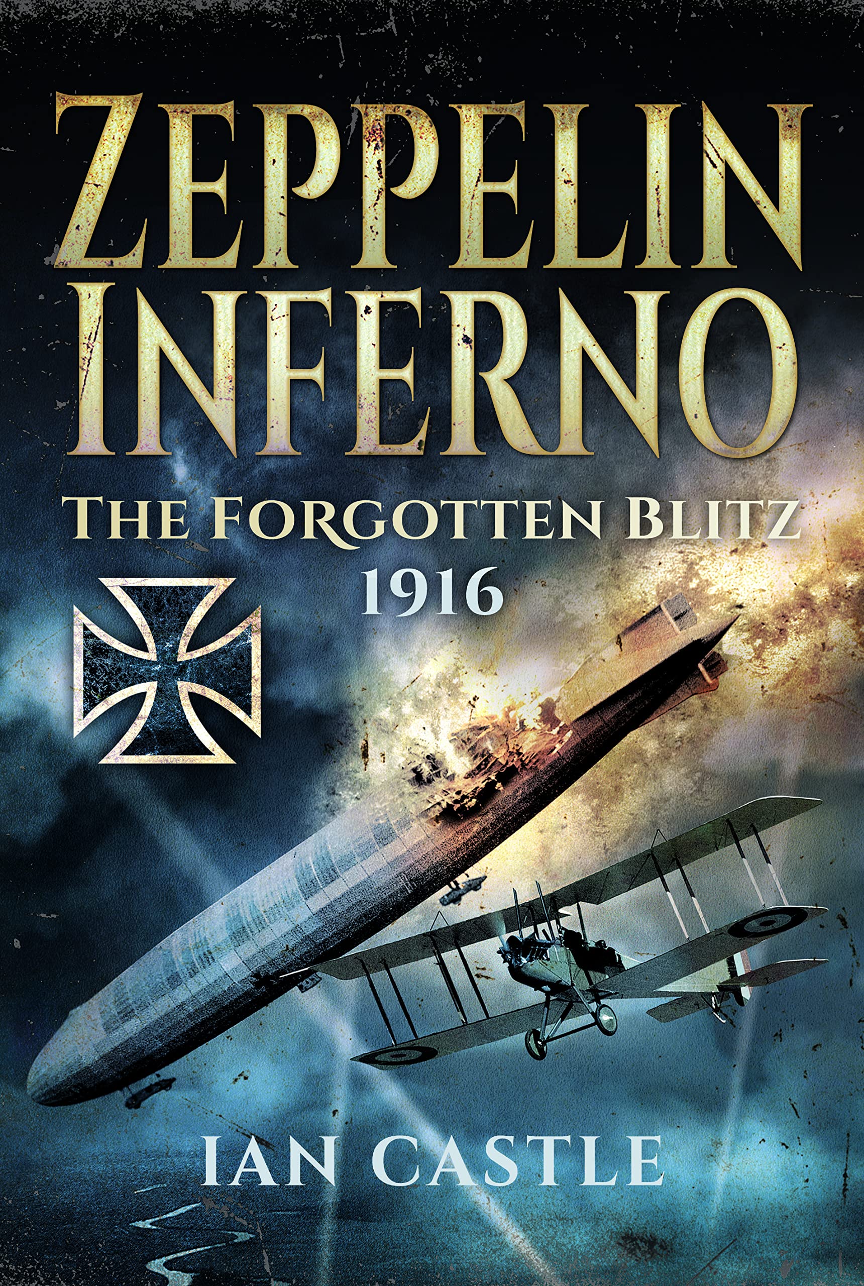 Zeppelin Inferno by Ian Castle HARDBACK 9781399093927