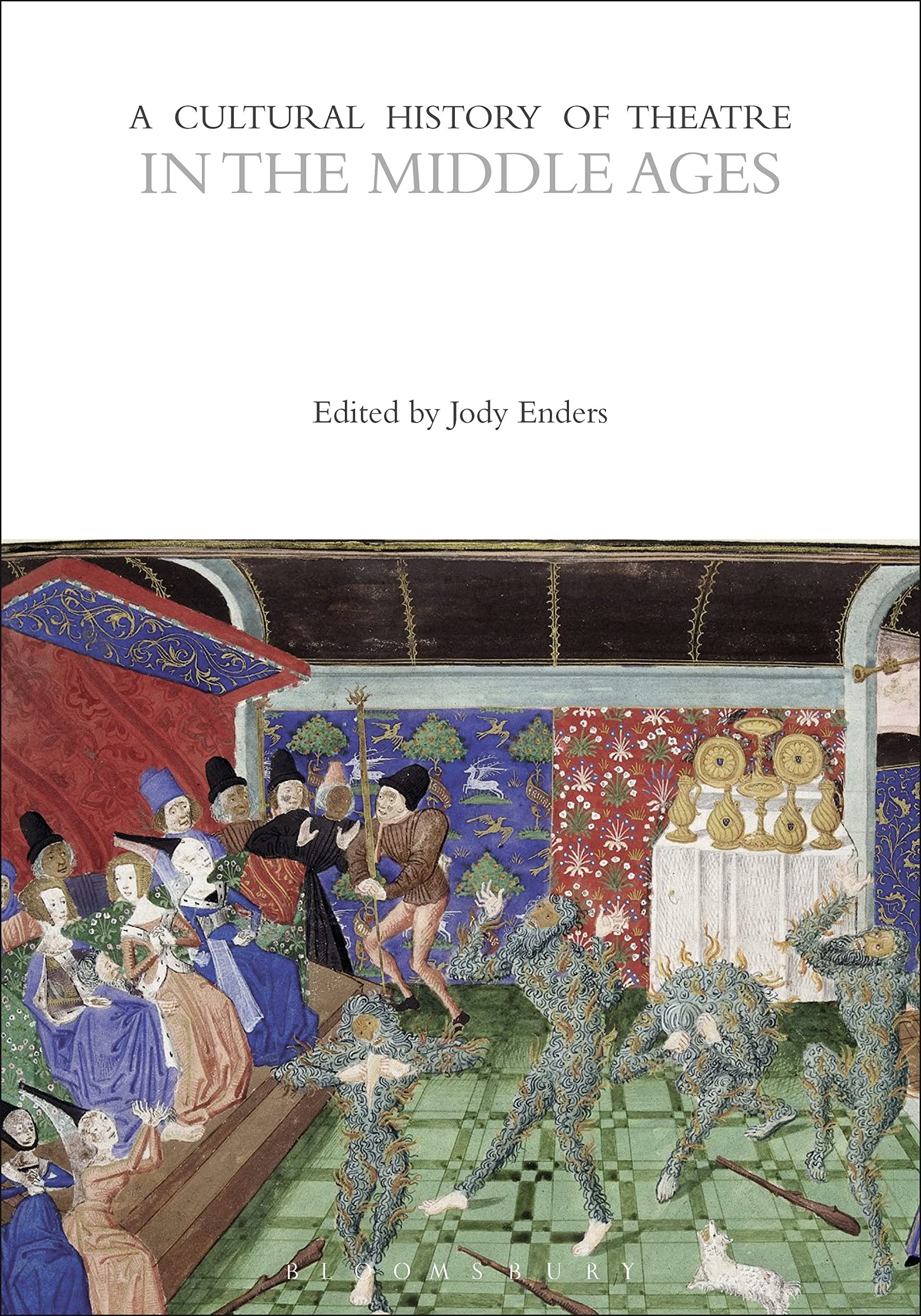 A Cultural History of Theatre in the Middle Ages: 2 (The Cultural Histories Series)