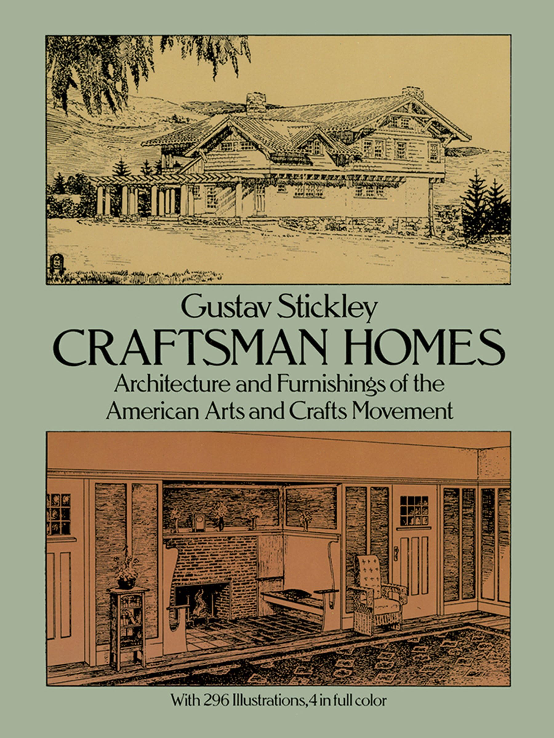 Craftsman Homes: Architecture and Furnishings of the American Arts and Crafts Movement