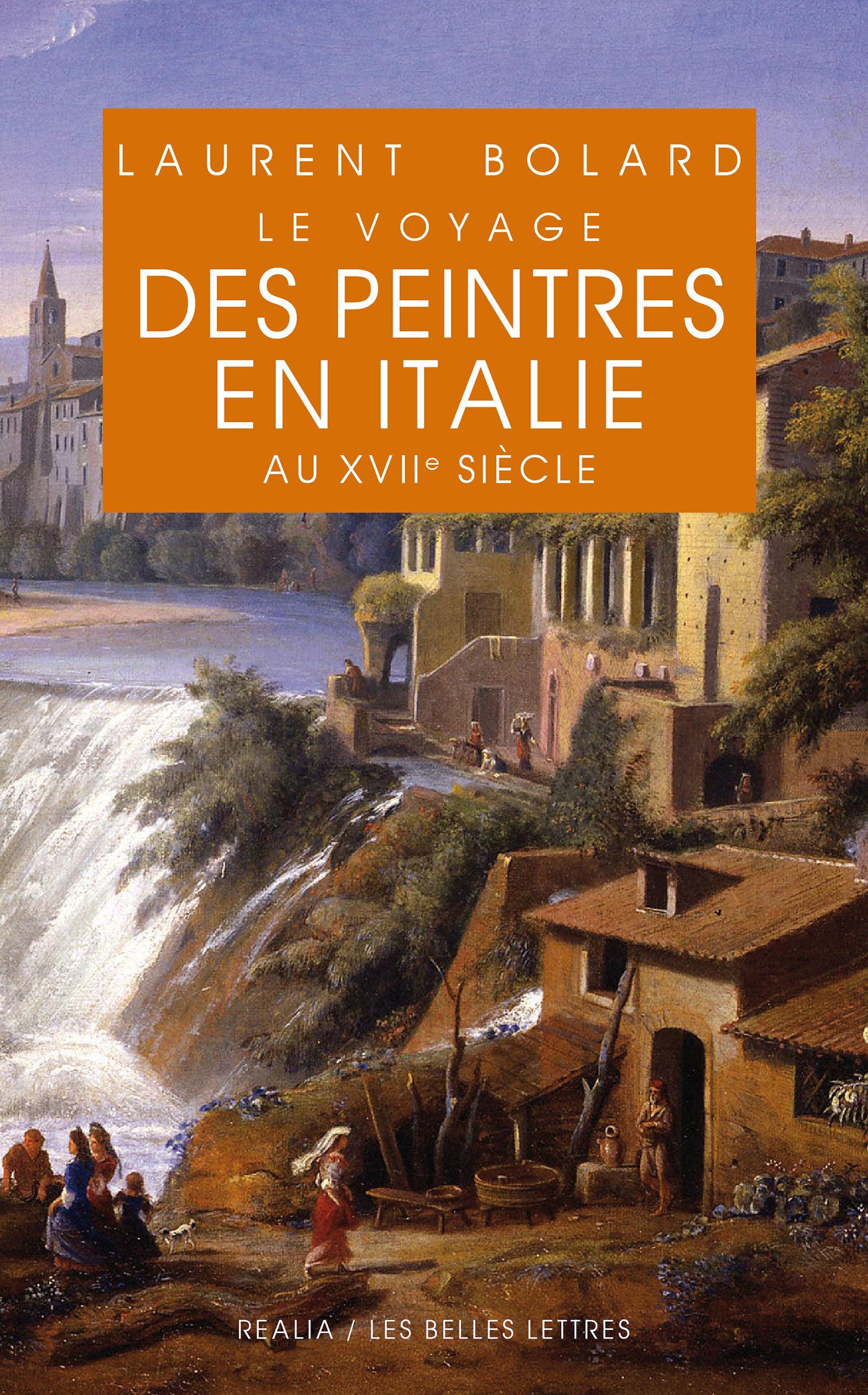 Voyage des peintres en Italie au XVIIe siècle Realia t. 26 référence art