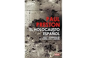El Holocausto Español: Odio y Exterminio en la Guerra Civil y Después