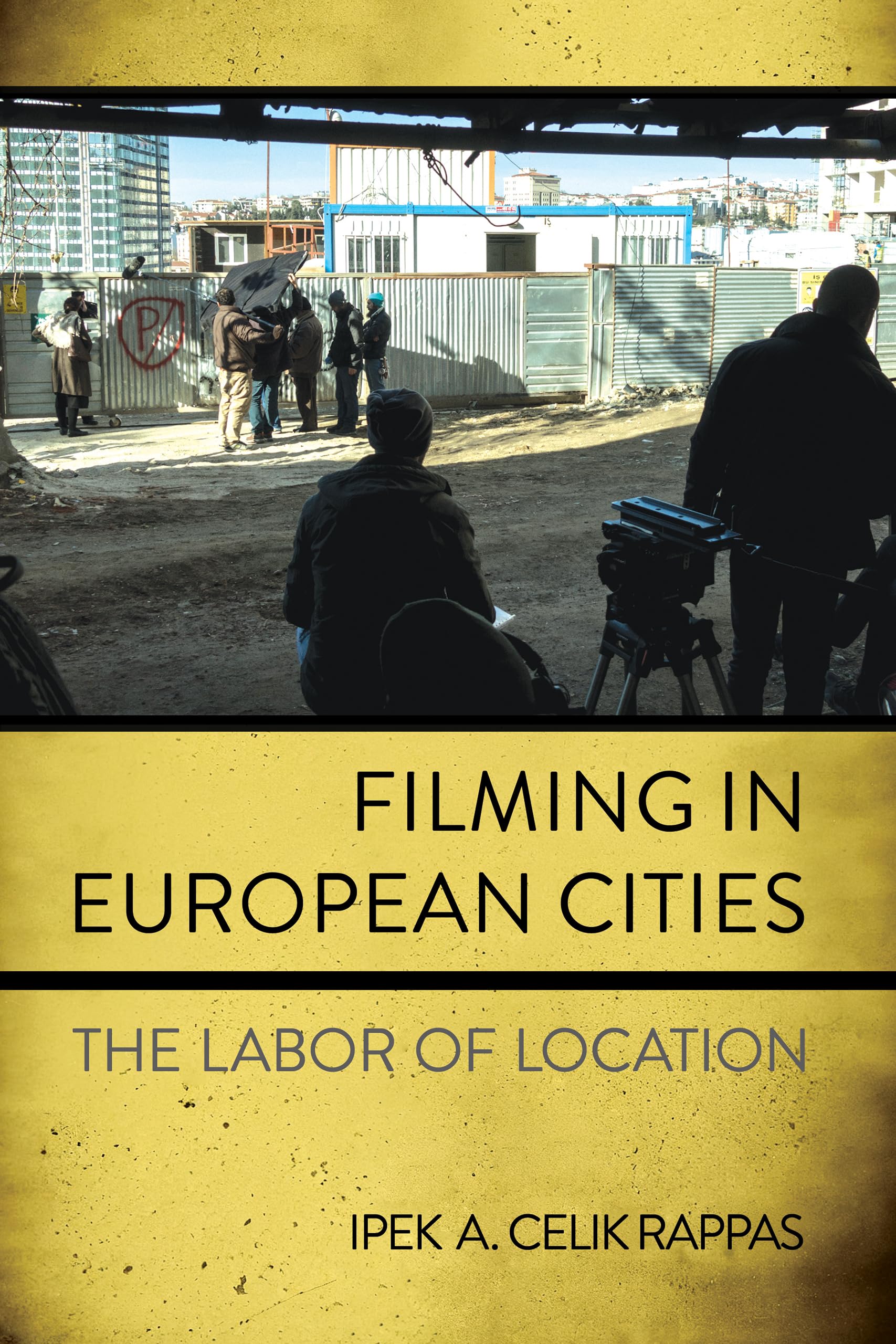 Filming in European Cities livre sur les coulisses du cinéma européen
