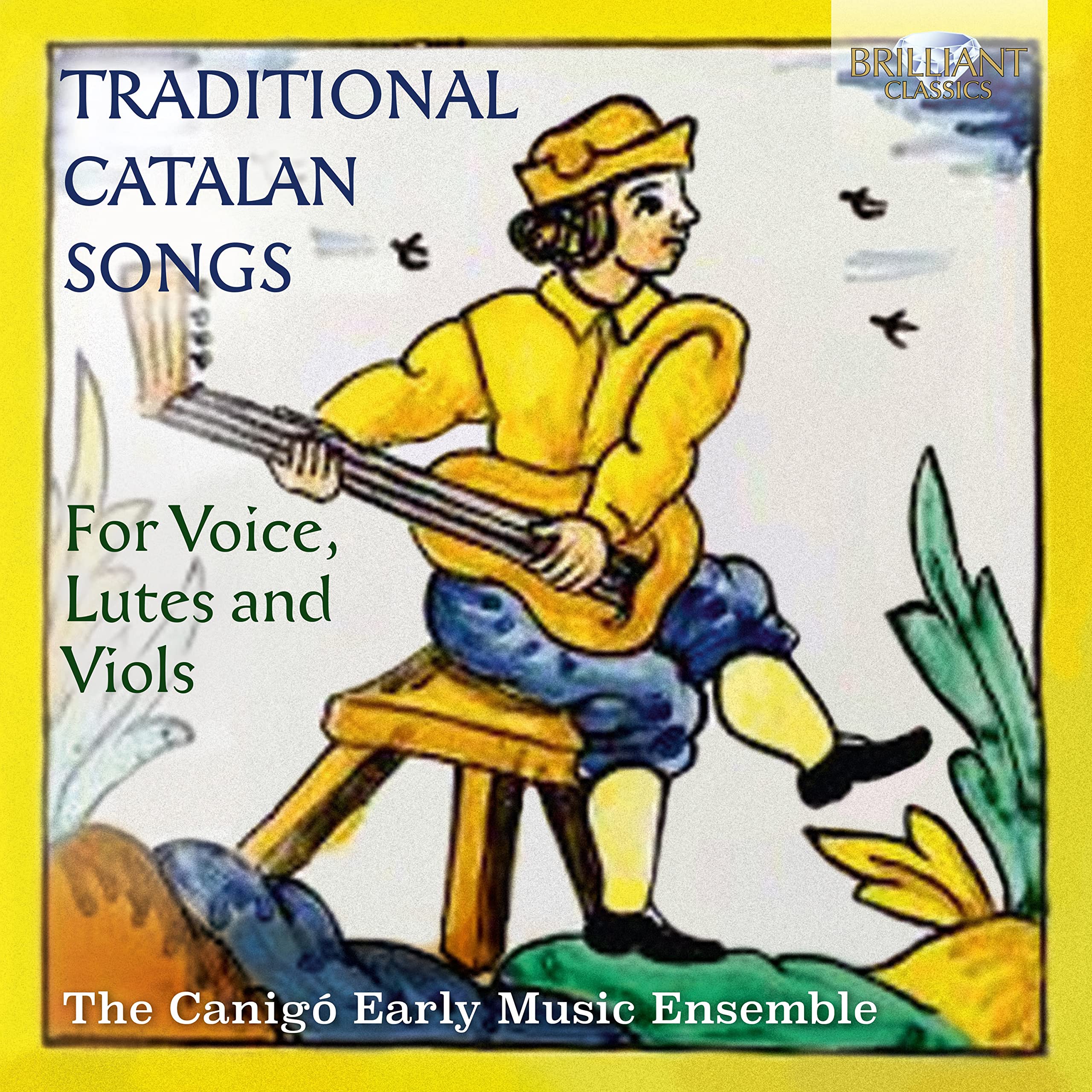 Traditional Catalan Songs For Voice, Lutes And Viols