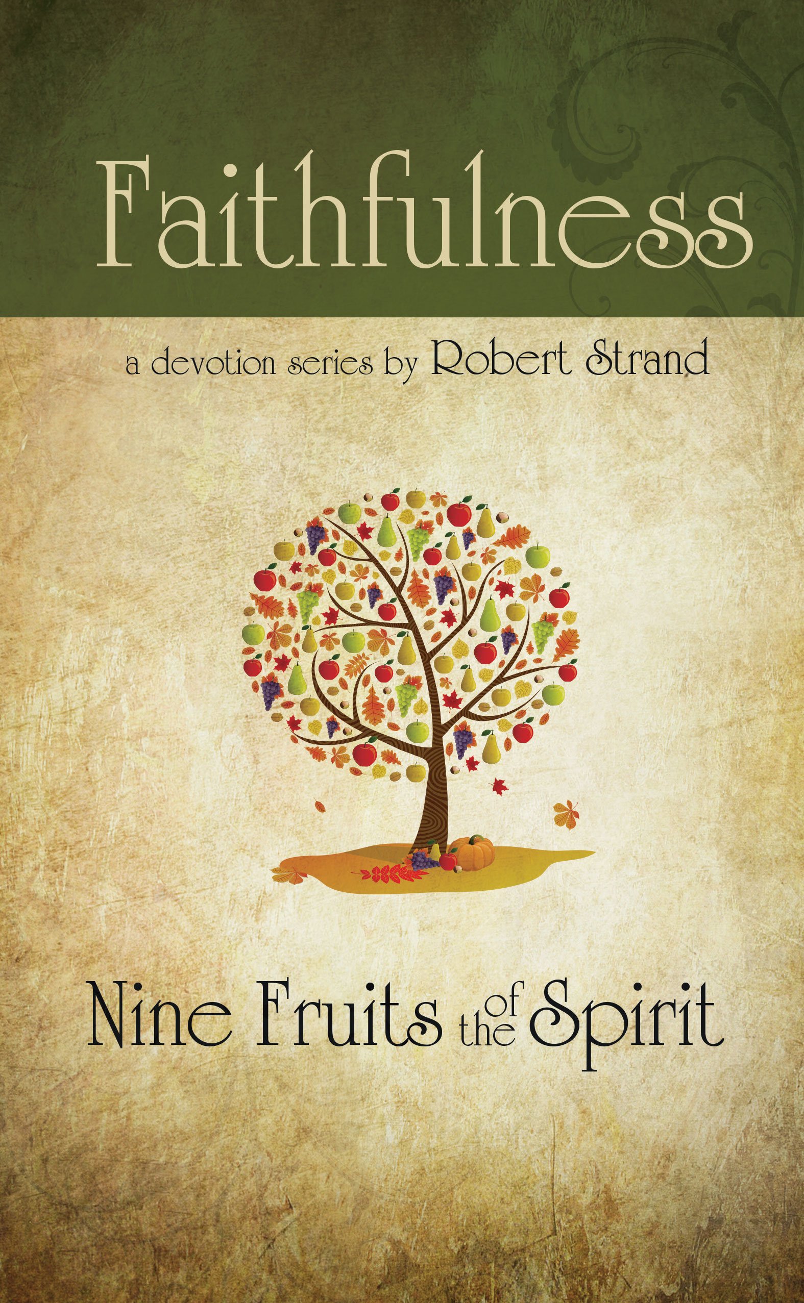 Faithfulness (Nine Fruits of the Spirit)