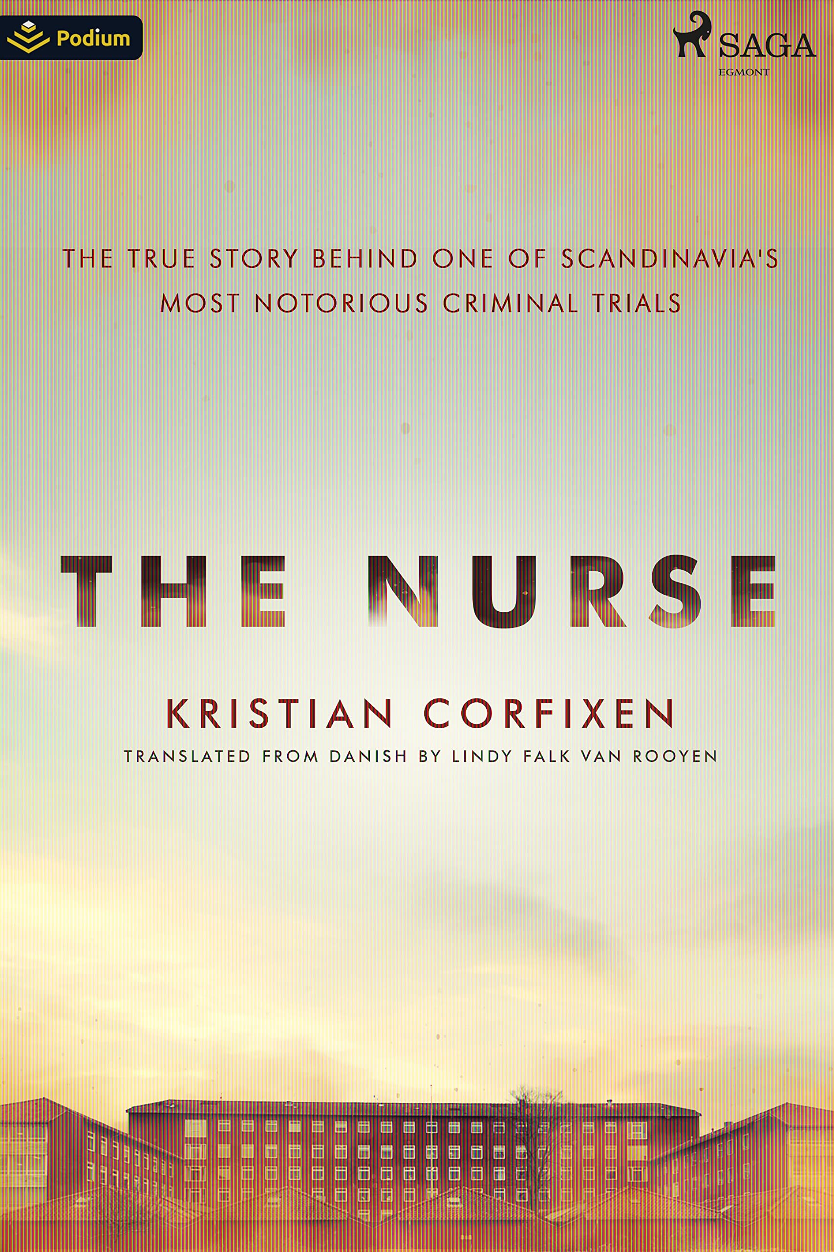 The Nurse: Inside Denmark's Most Sensational Criminal Trial