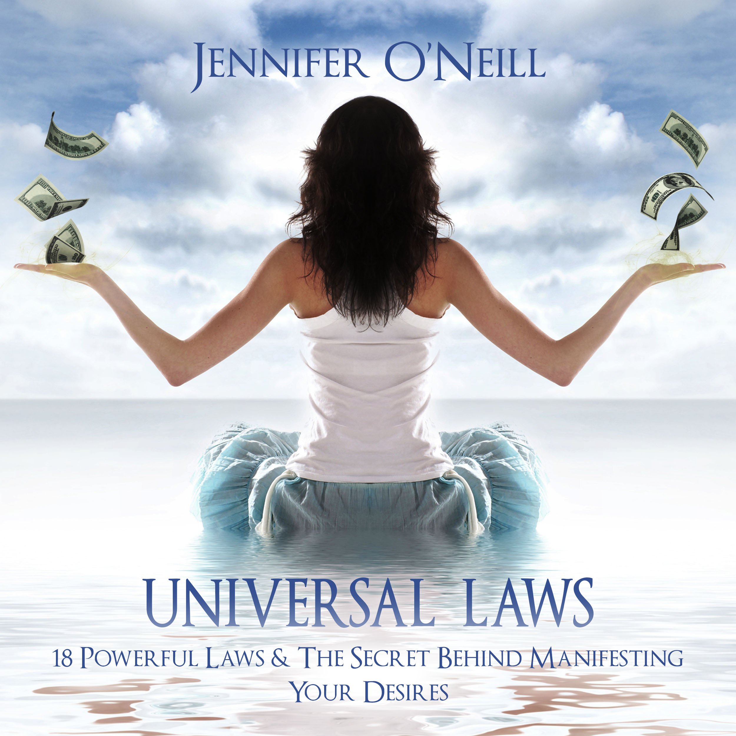 Cover art for Universal Laws: 18 Powerful Laws & The Secret Behind Manifesting Your Desires