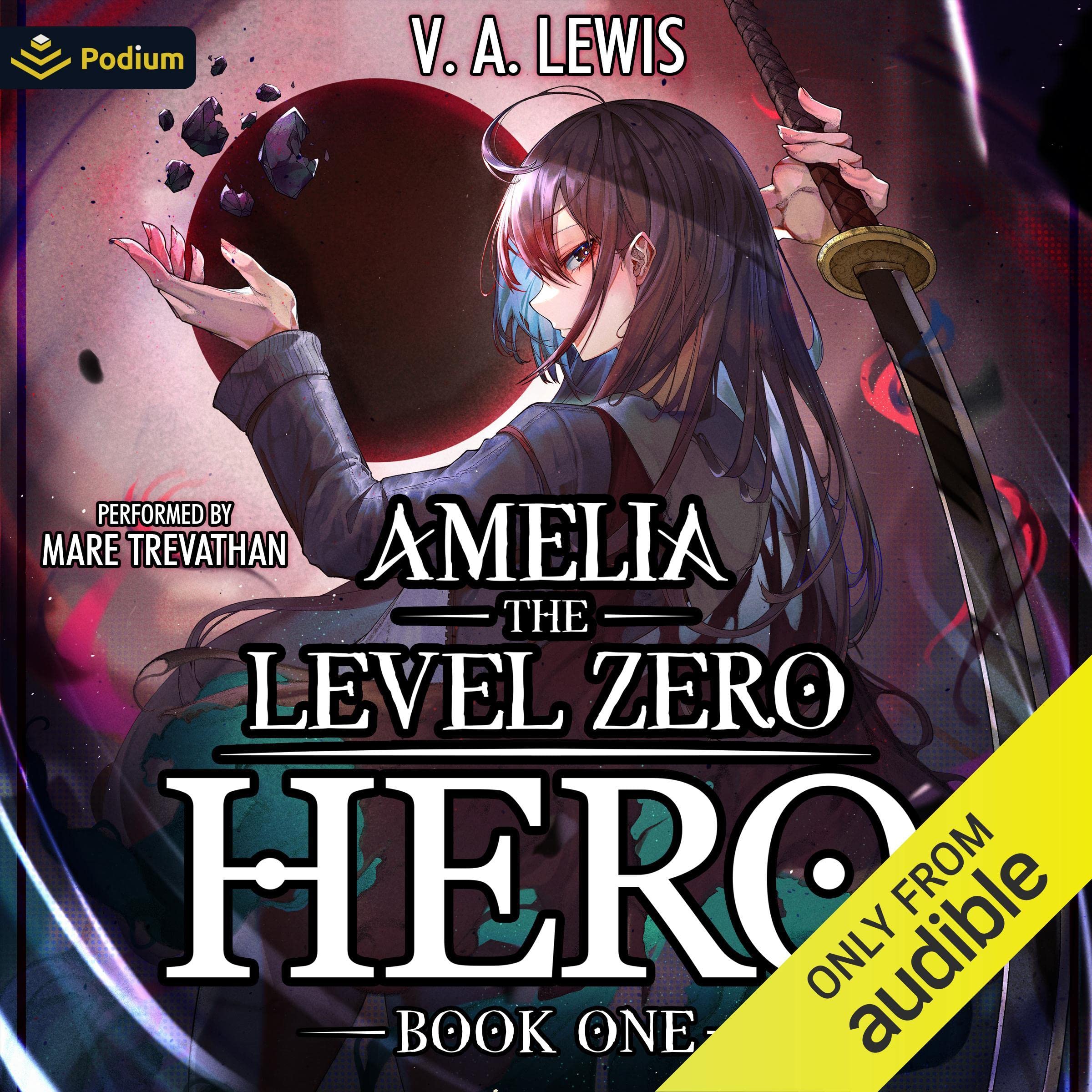 Cover art for Amelia the Level Zero Hero: A LitRPG Adventure