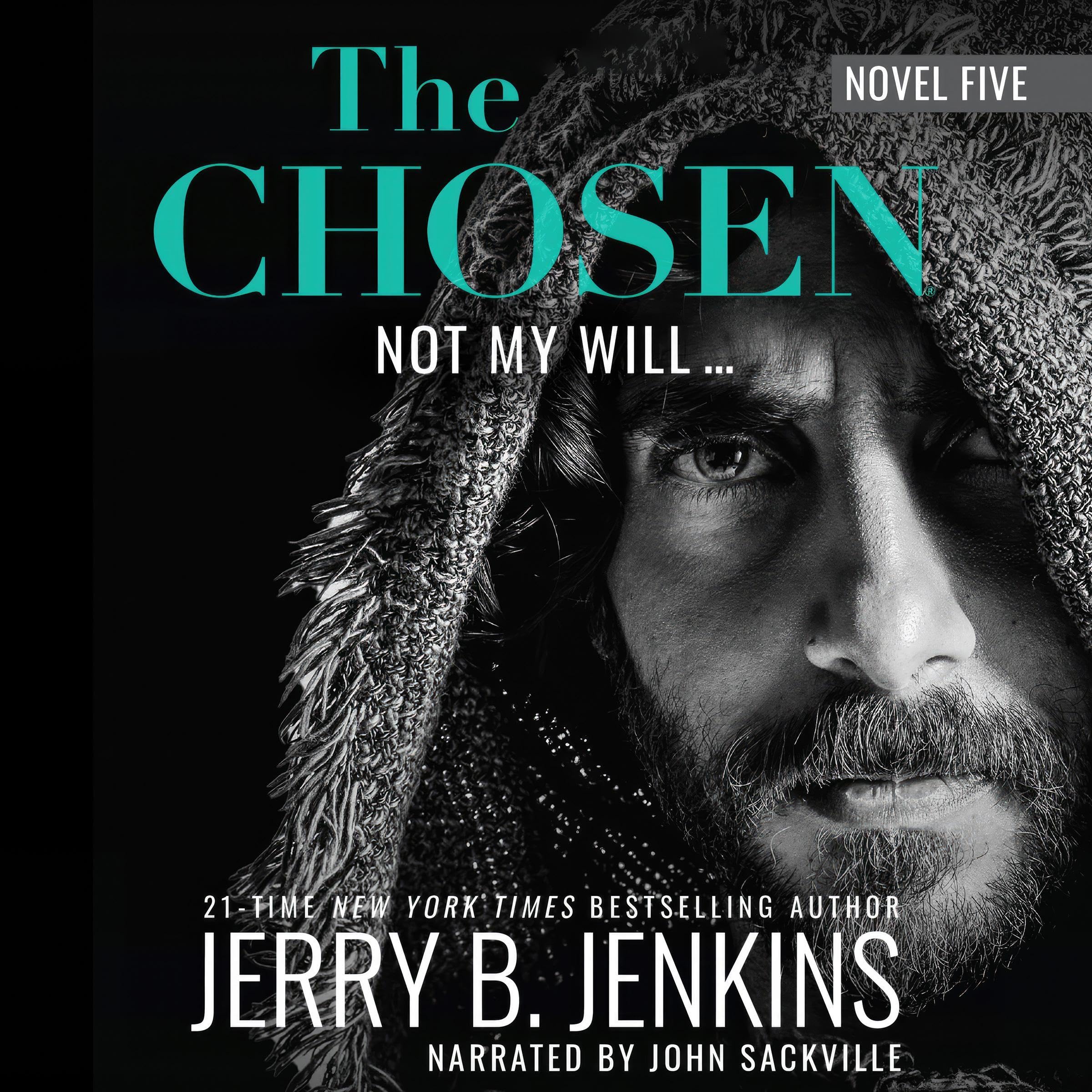 The Chosen: Not My Will…