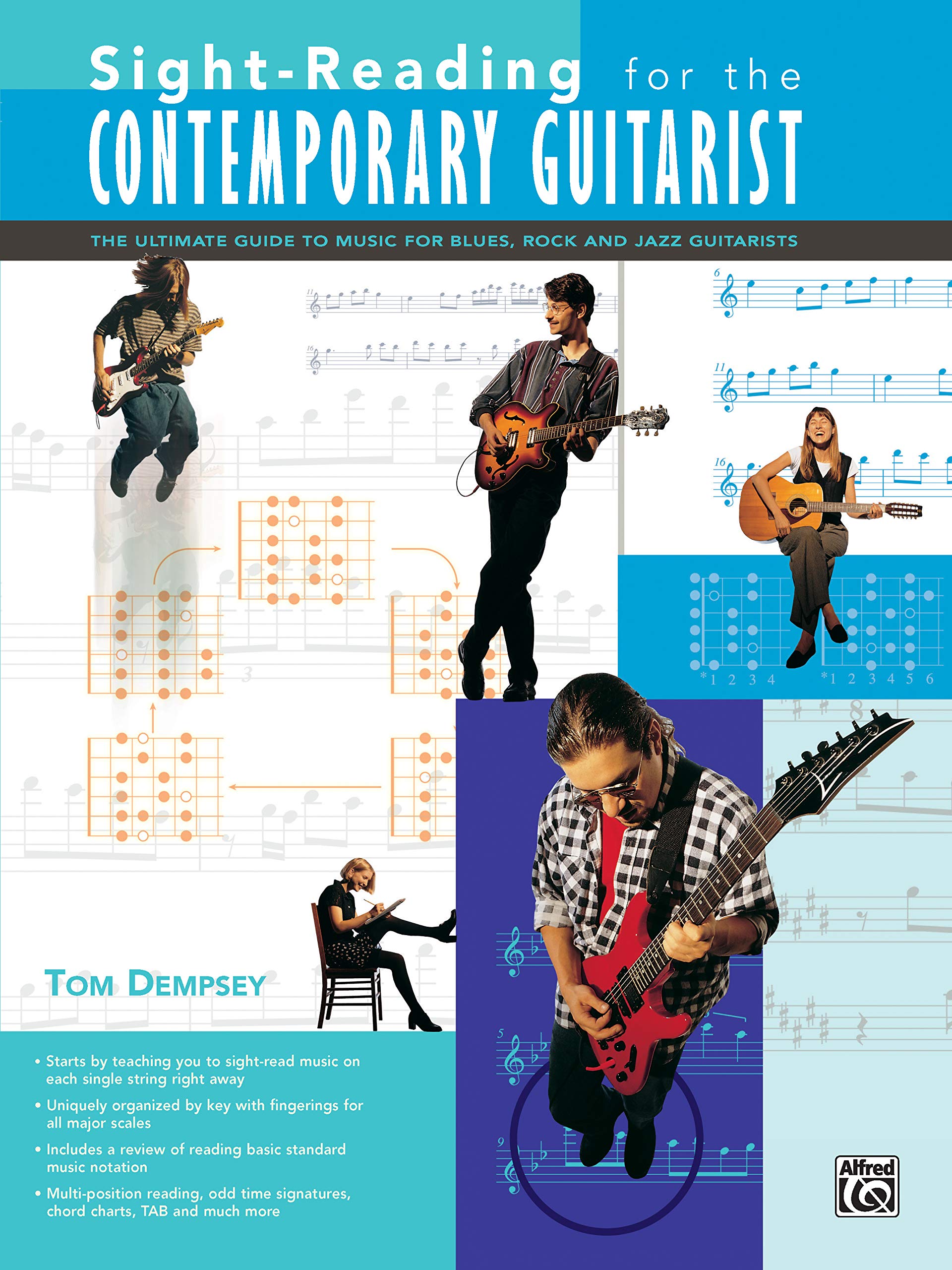 Sight-Reading for the Contemporary Guitarist: The Ultimate Guide to Music for Blues, Rock, and Jazz Guitarists