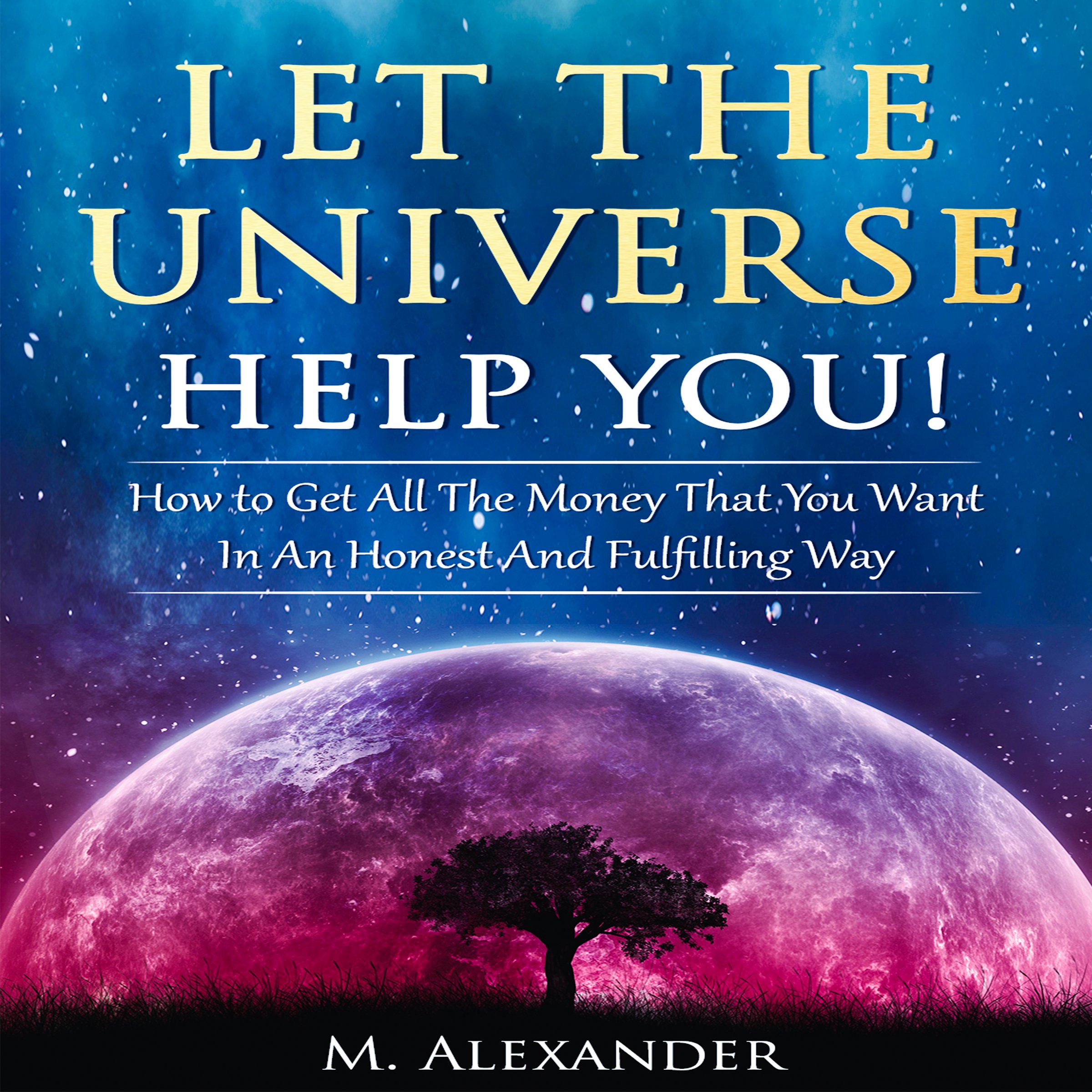 Cover art for Let the Universe Help You!