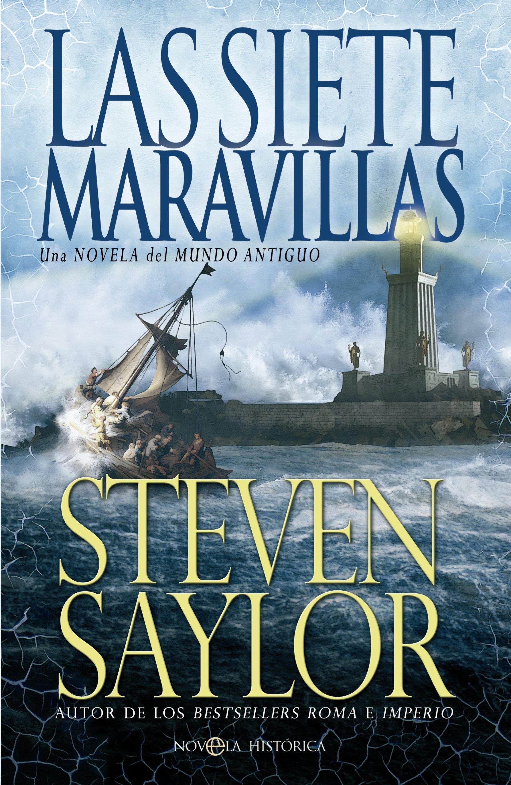 Las siete maravillas: Una novela sobre el Mundo Antiguo (Novela histórica)