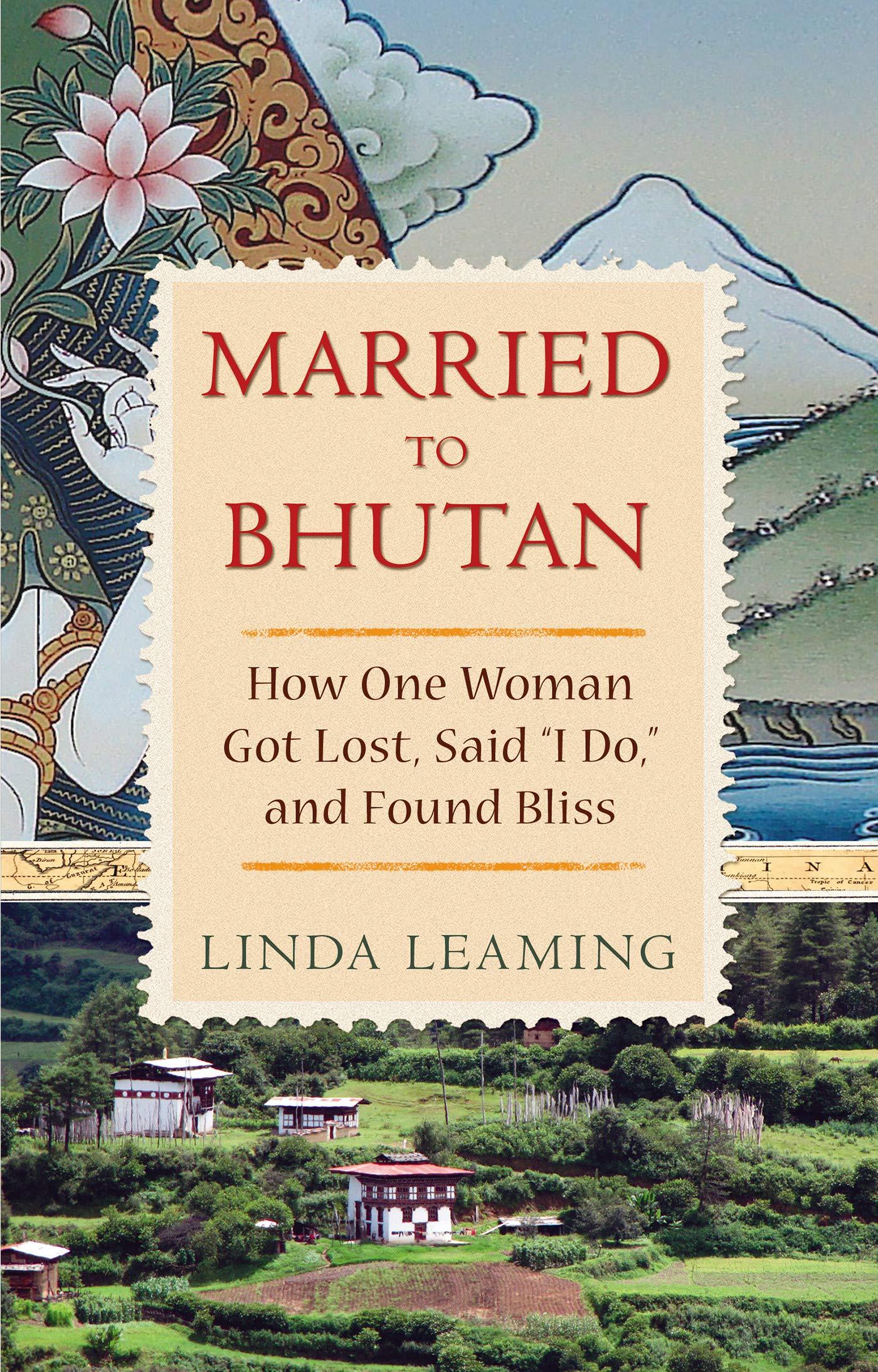 Married to Bhutan: How One Woman Got Lost, Said 'I Do,' and Found Bliss