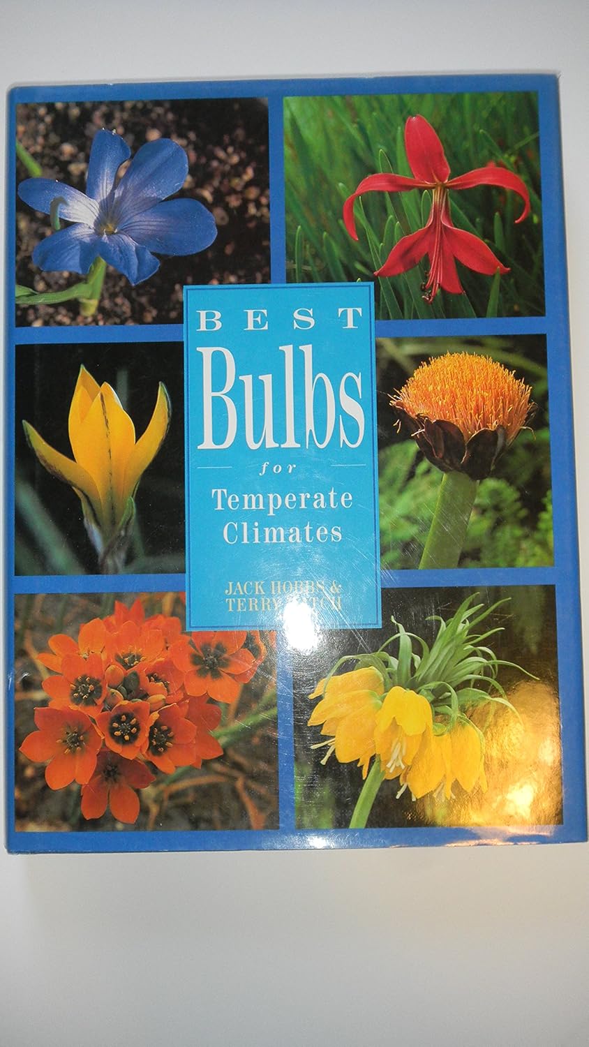 Best Bulbs for Temperate Climates Hobbs, Jack 9780881922936 Amazon