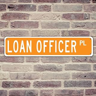 Loan Officer Yellow Custom Metal Home Decor for Backyard Patio Outdoor 4x18in Retro Career Street Profession Country Metal Signs for Garage Garage Signs