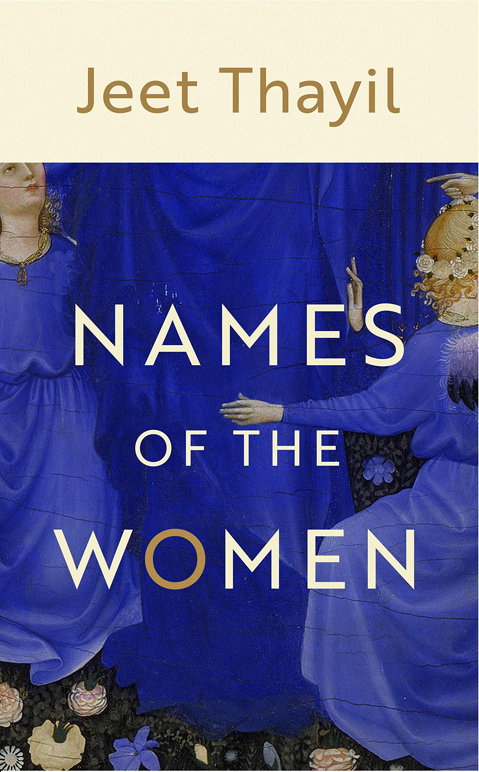 Names of the Women by Jeet Thayil (Hardback Book)