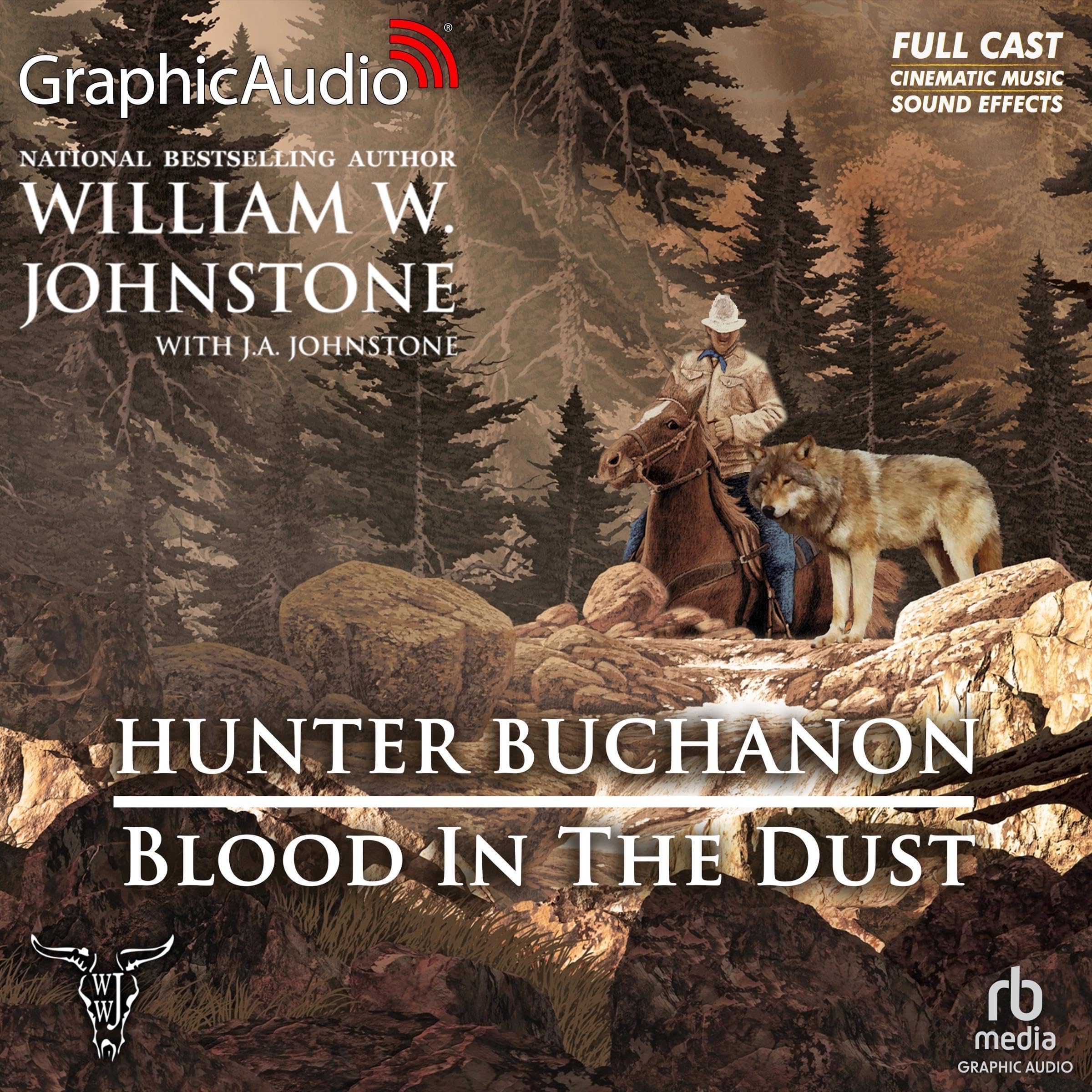 Blood In the Dust (Dramatized Adaptation)