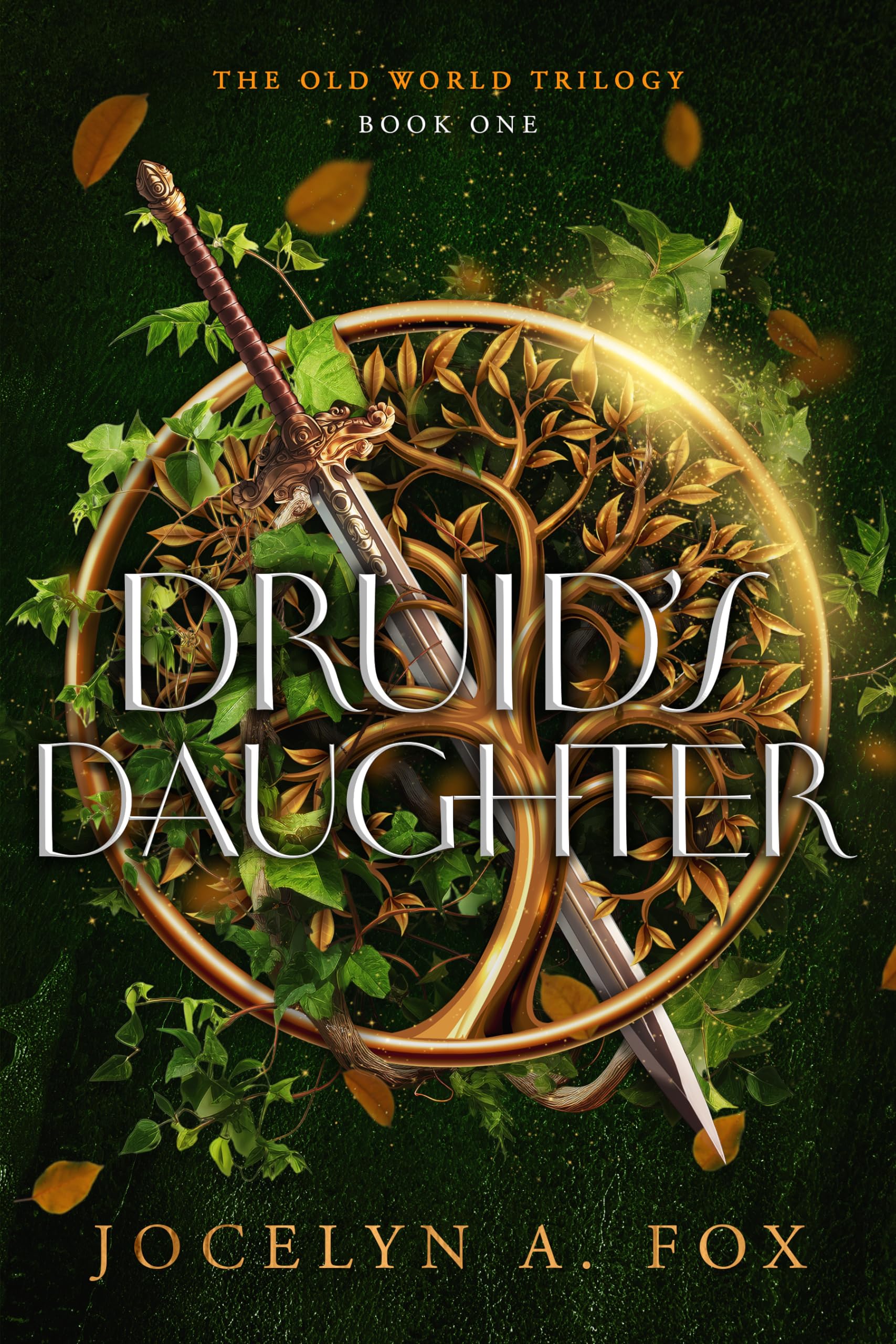 Druid's Daughter (The Old World Trilogy Book 1)