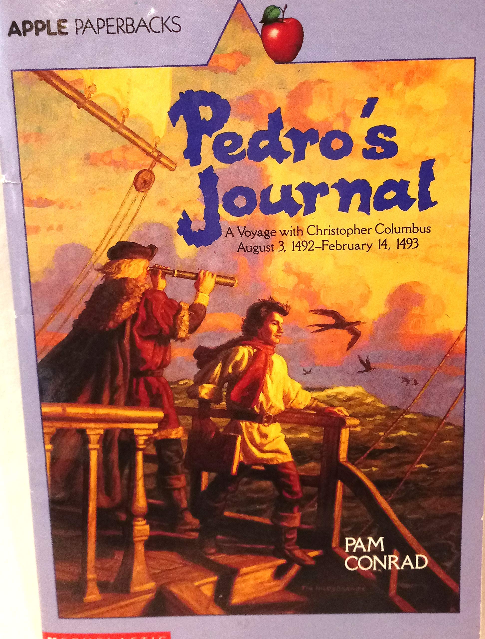 Pedro's Journal: A Voyage with Christopher Columbus, August 3, 1492?February 14, 1493