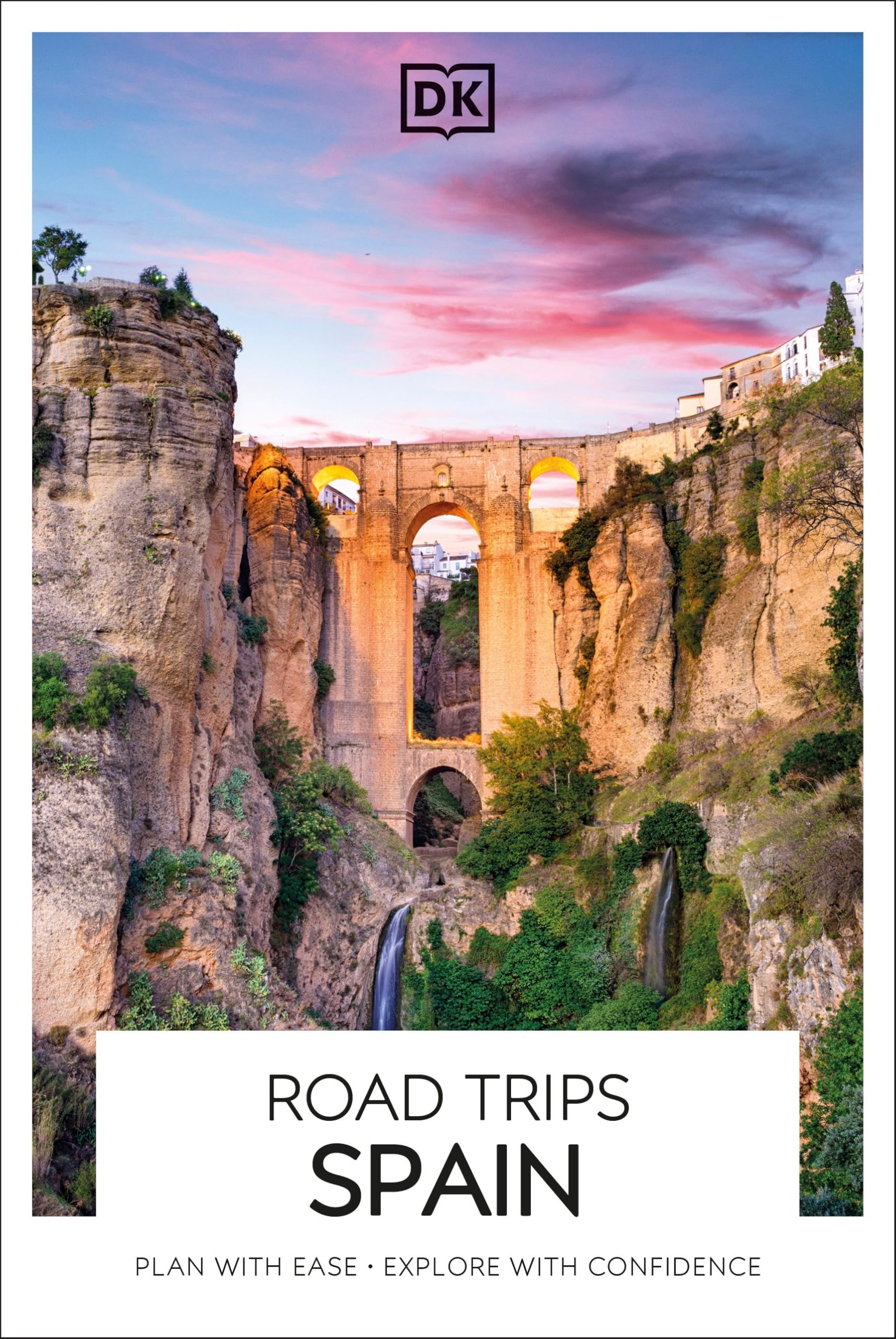 DK Road Trips Spain: Plan With Ease, Explore With Confidence (Travel Guide)
