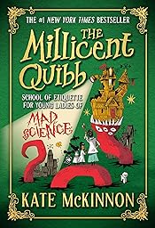 The Millicent Quibs, School of Etiquette for Young Ladies of Mad Science cover
